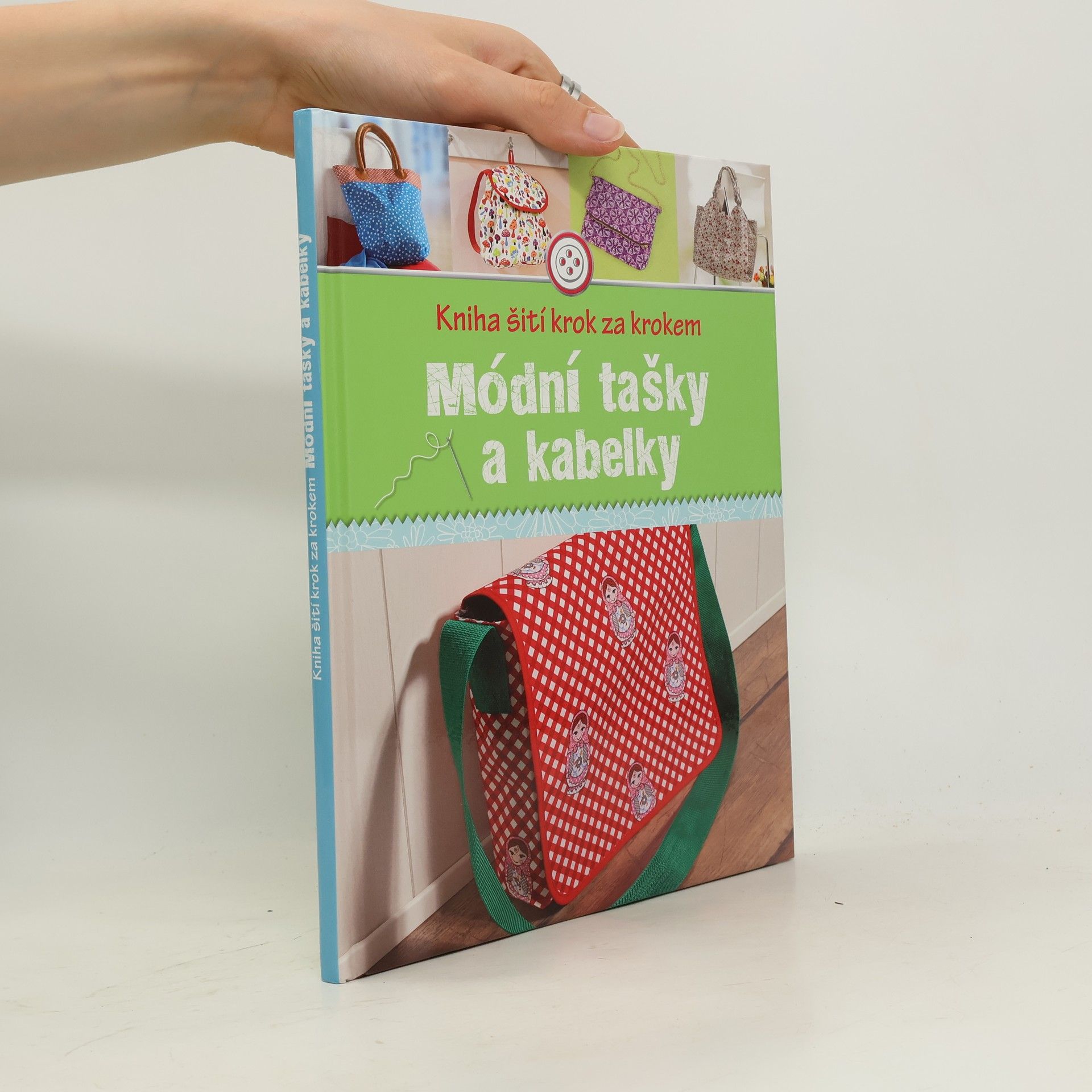 Autorenkollektiv Kniha šitia krok za krokom. Módne tašky a kabelky