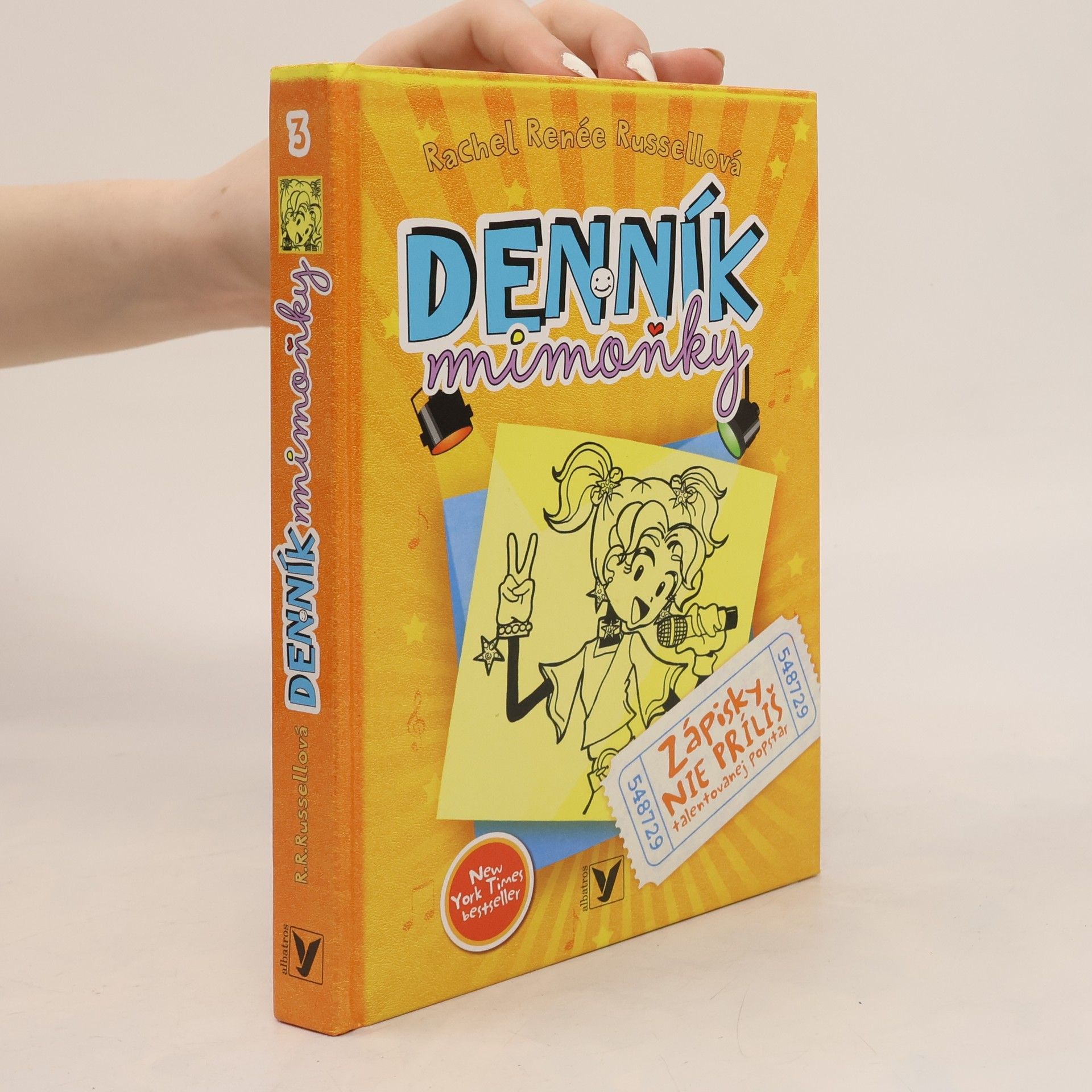Rachel Renée Russellová Denník mimoňky 3. Zápisky nie príliš talentovanej popstar