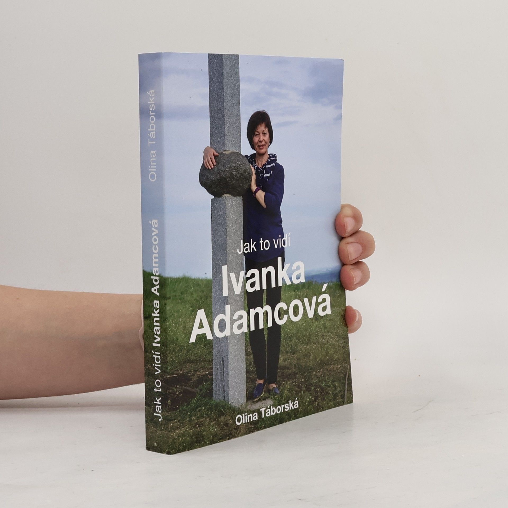Ivanka Adamcová Jak to vidí Ivanka Adamcová