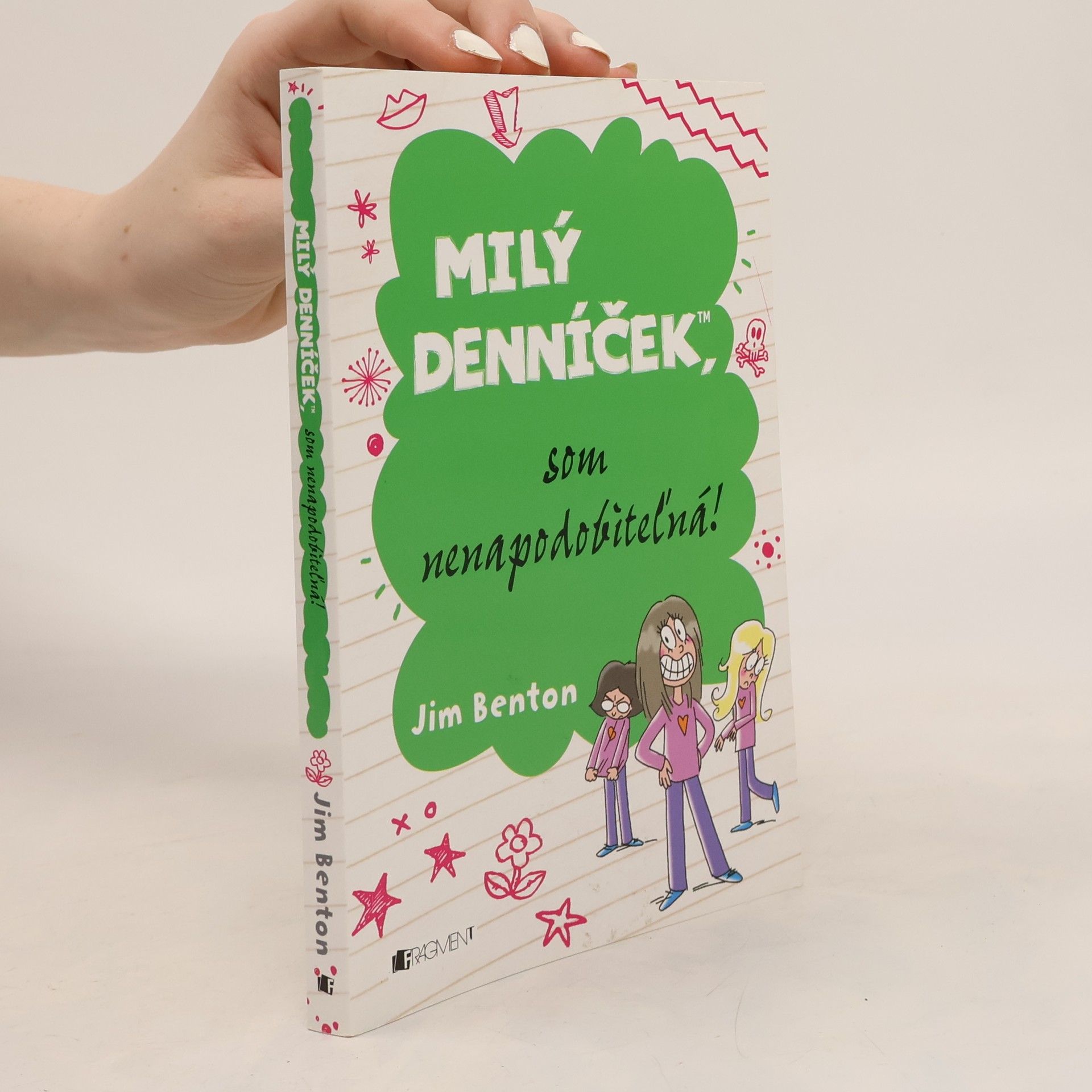 Jim Benton Millý denníček, som nenapodobiteĺná!