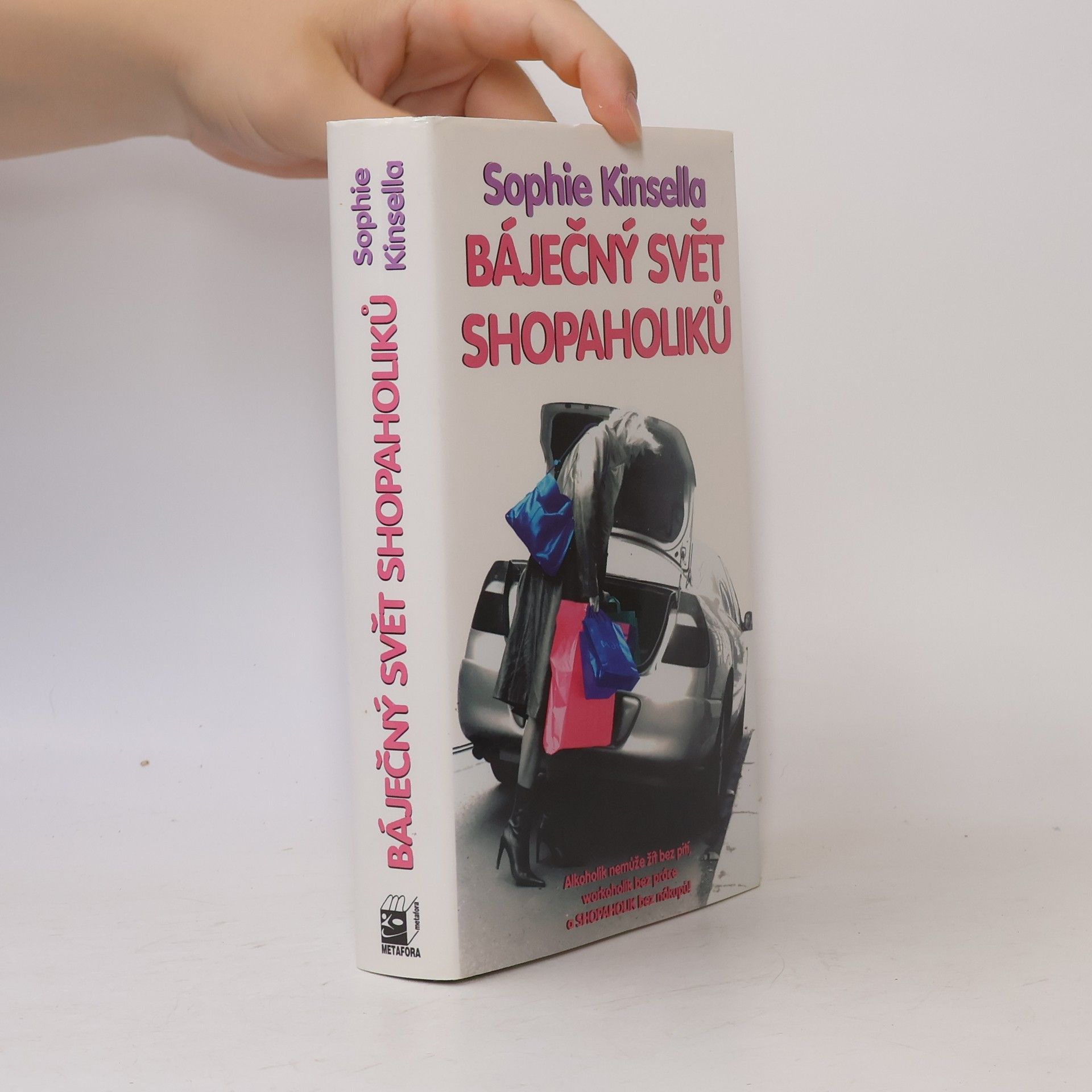 Sophie Kinsella Báječný svět shopaholiků