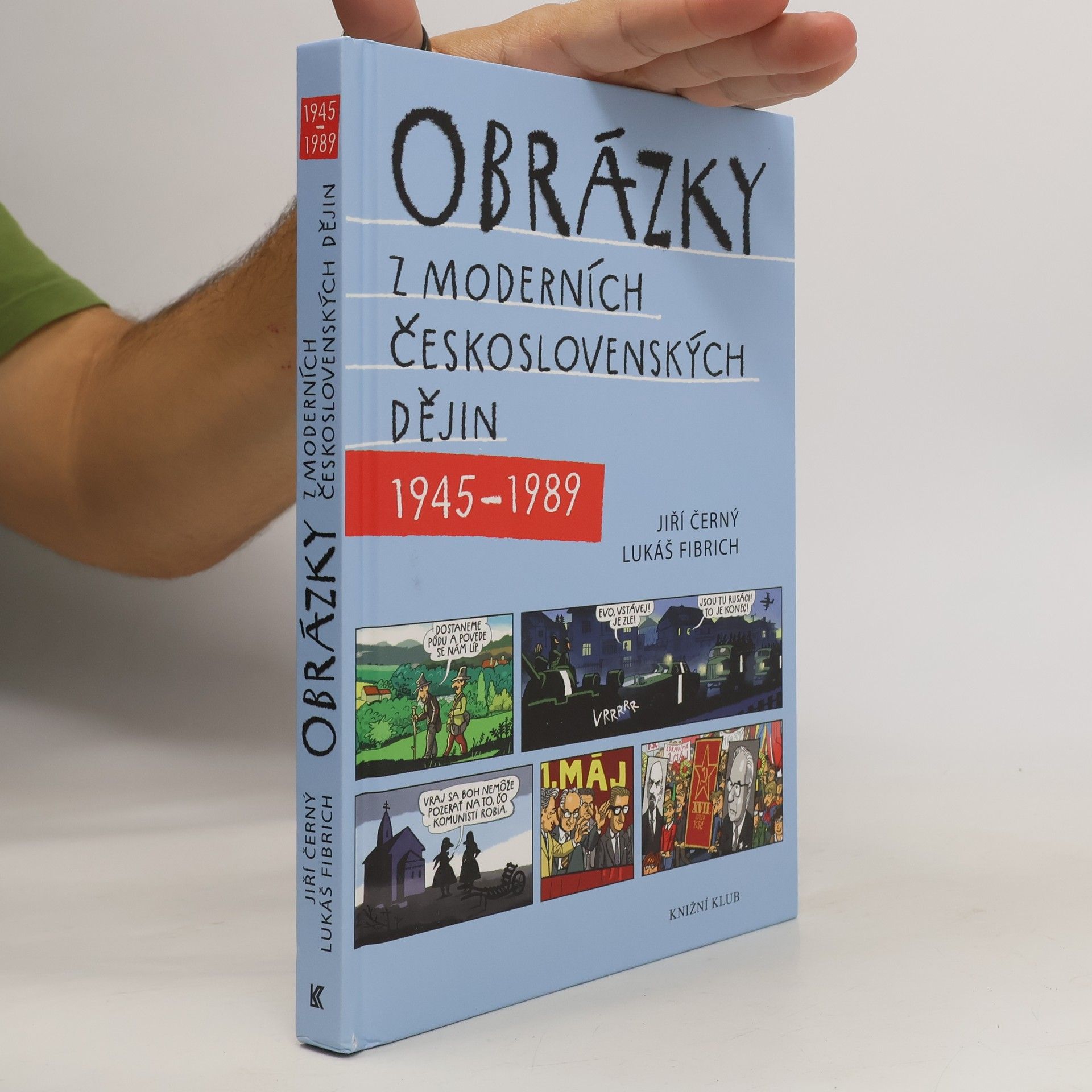 Jiří Černý Obrázky z moderních československých dějin 1945-1989