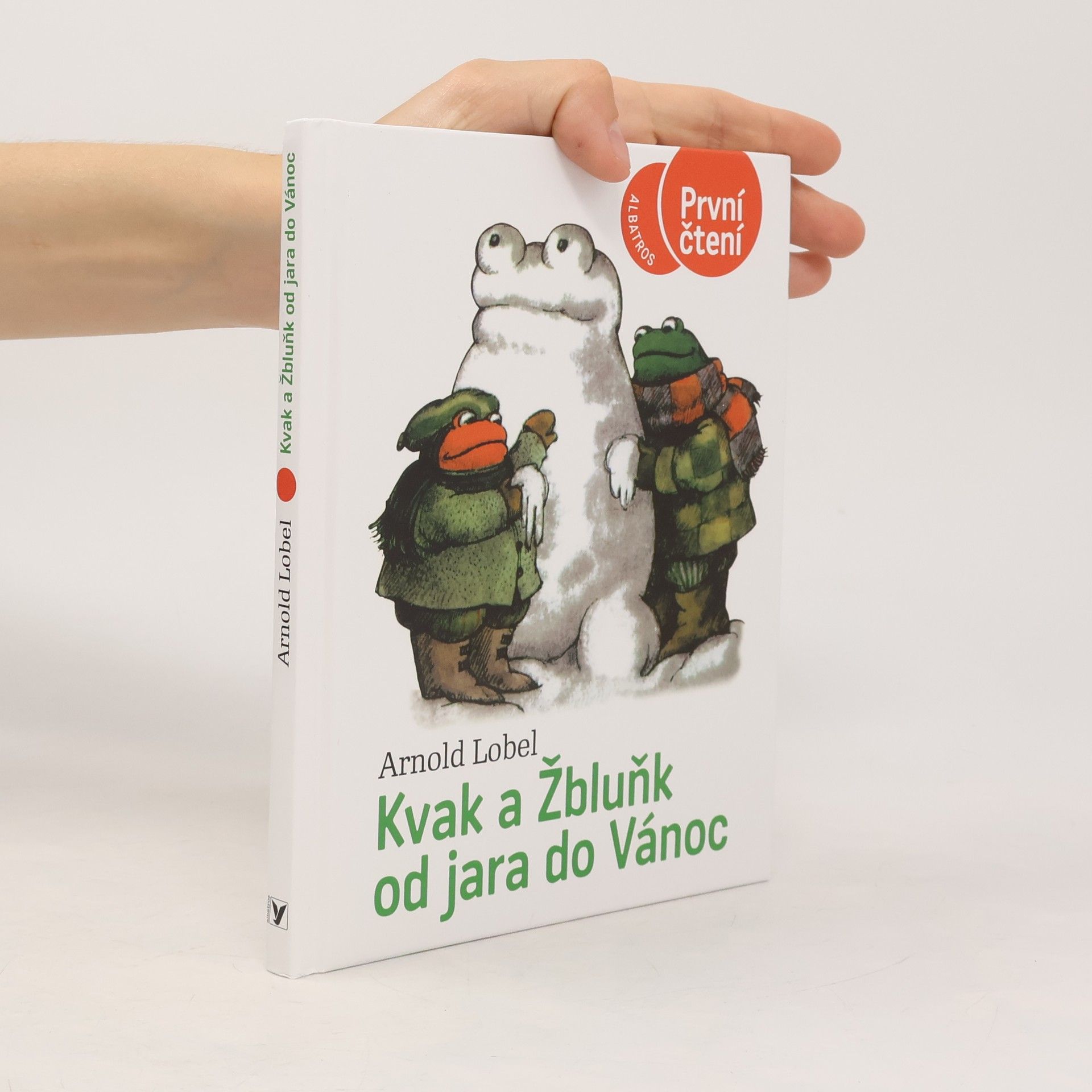 Arnold Lobel Kvak a Žbluňk od jara do Vánoc