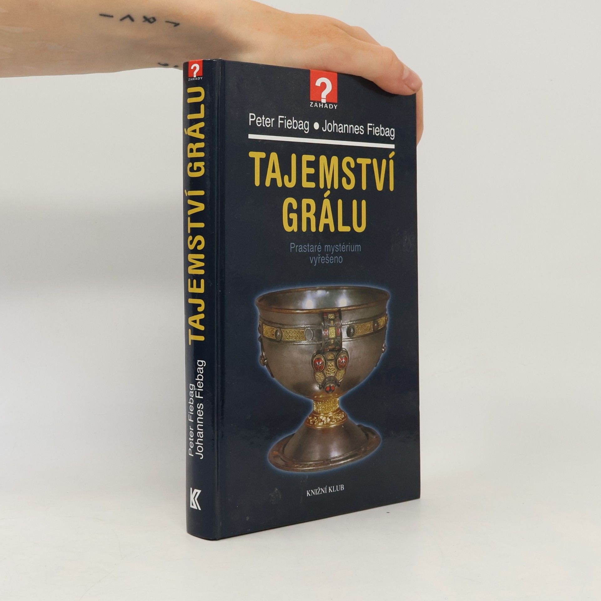 Johannes Fiebag Tajemství grálu