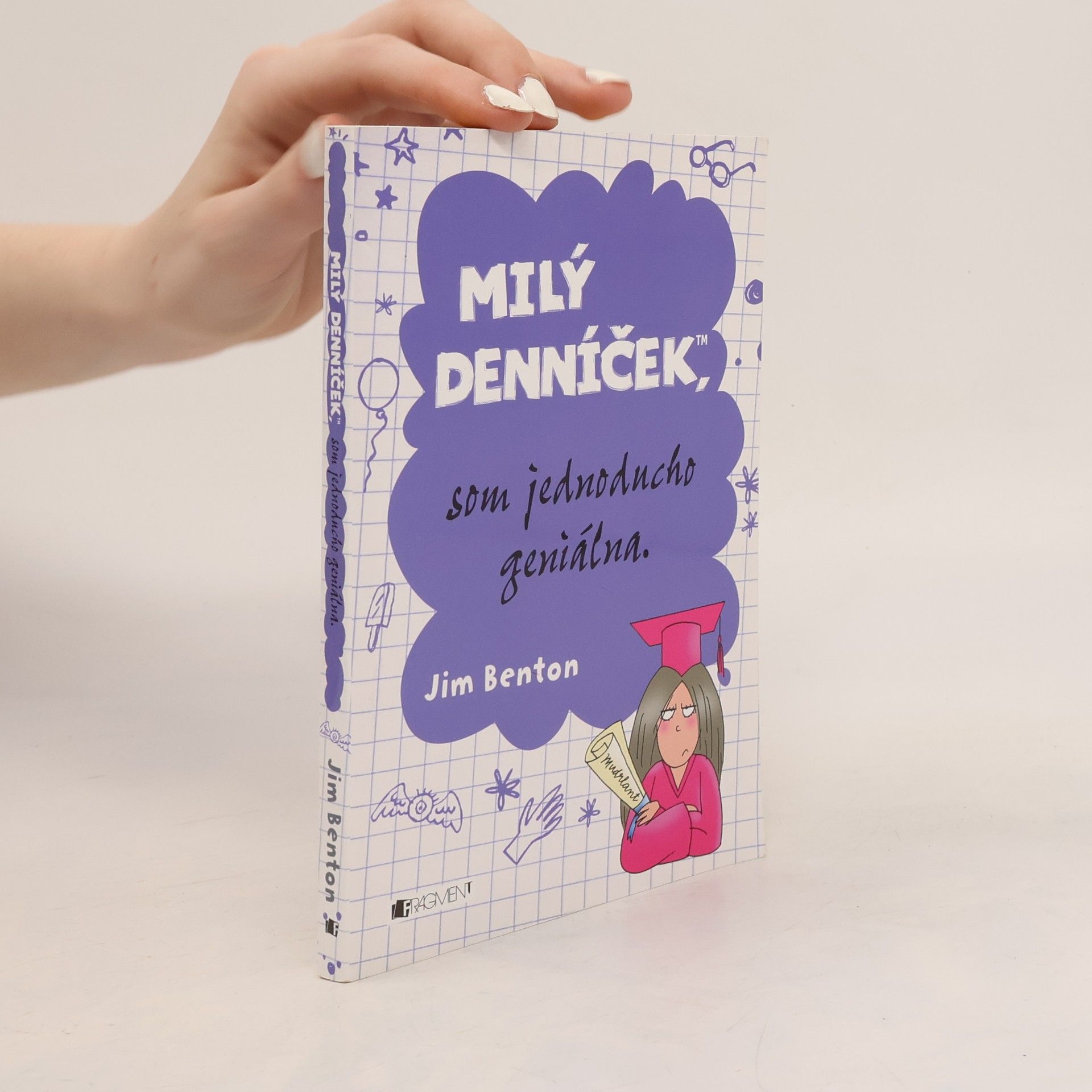 Jim Benton Milý denníček, som jednoducho geniálna