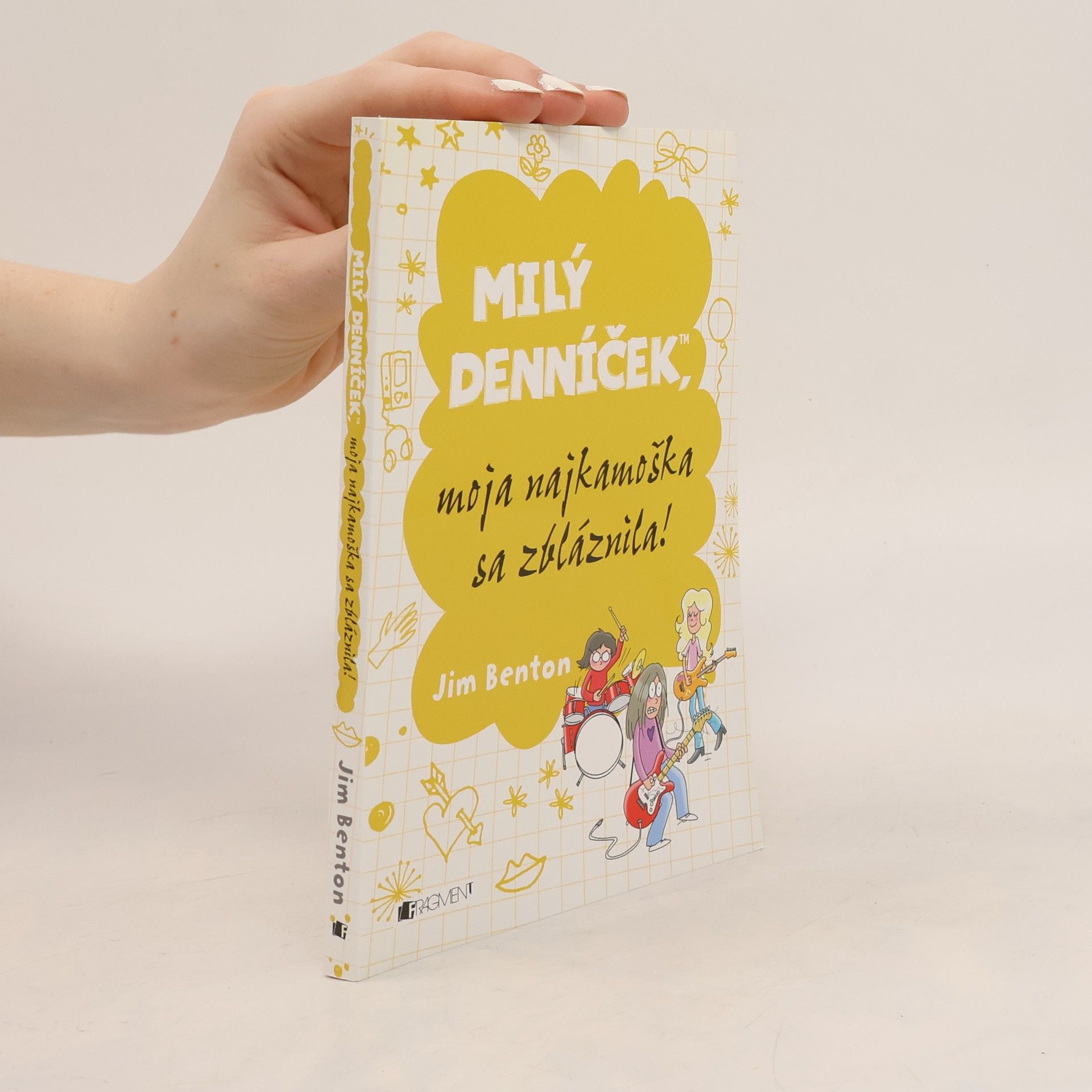 Jim Benton Milý denníček, moja najkamoška se zbláznila!