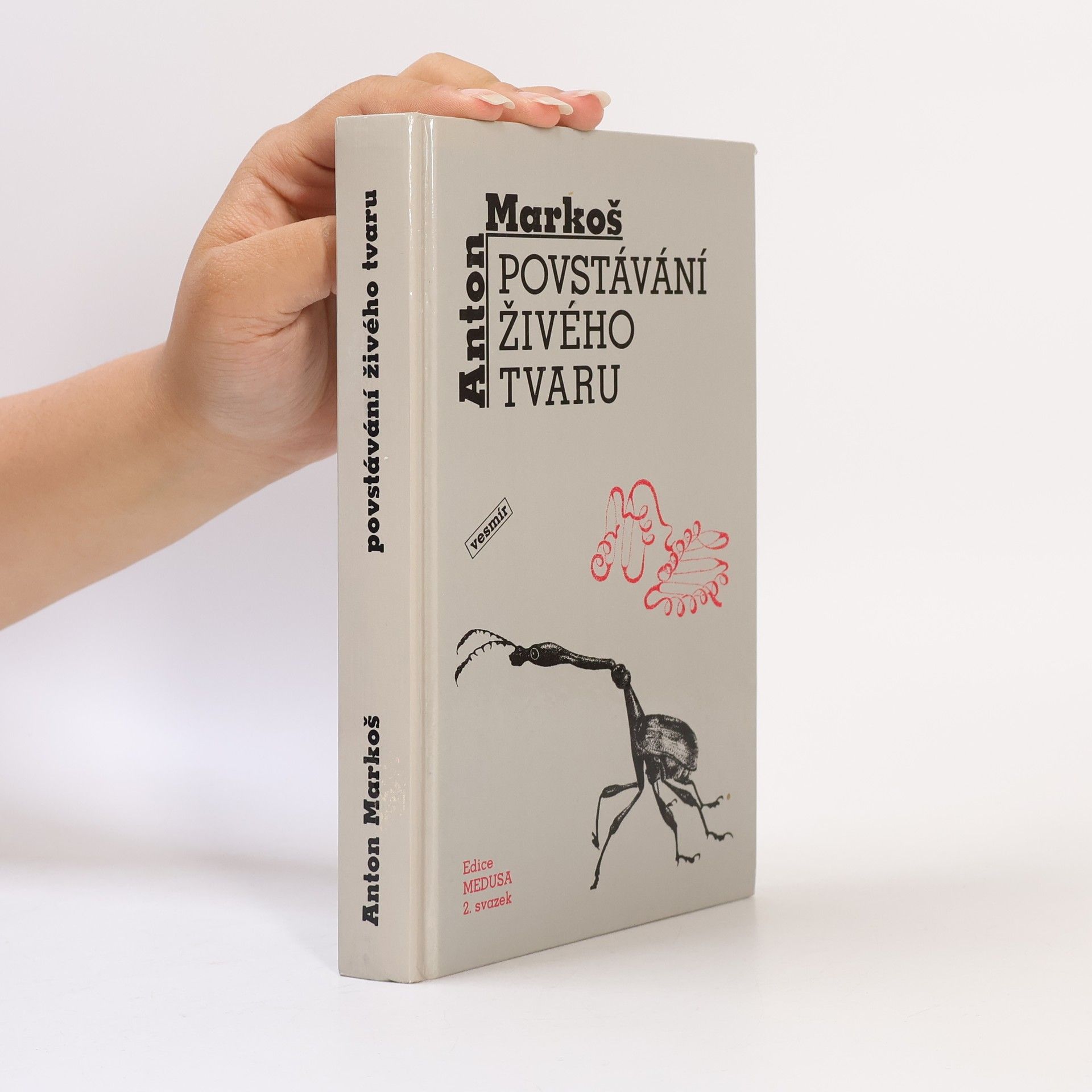 Anton Markoš Povstávání živého tvaru