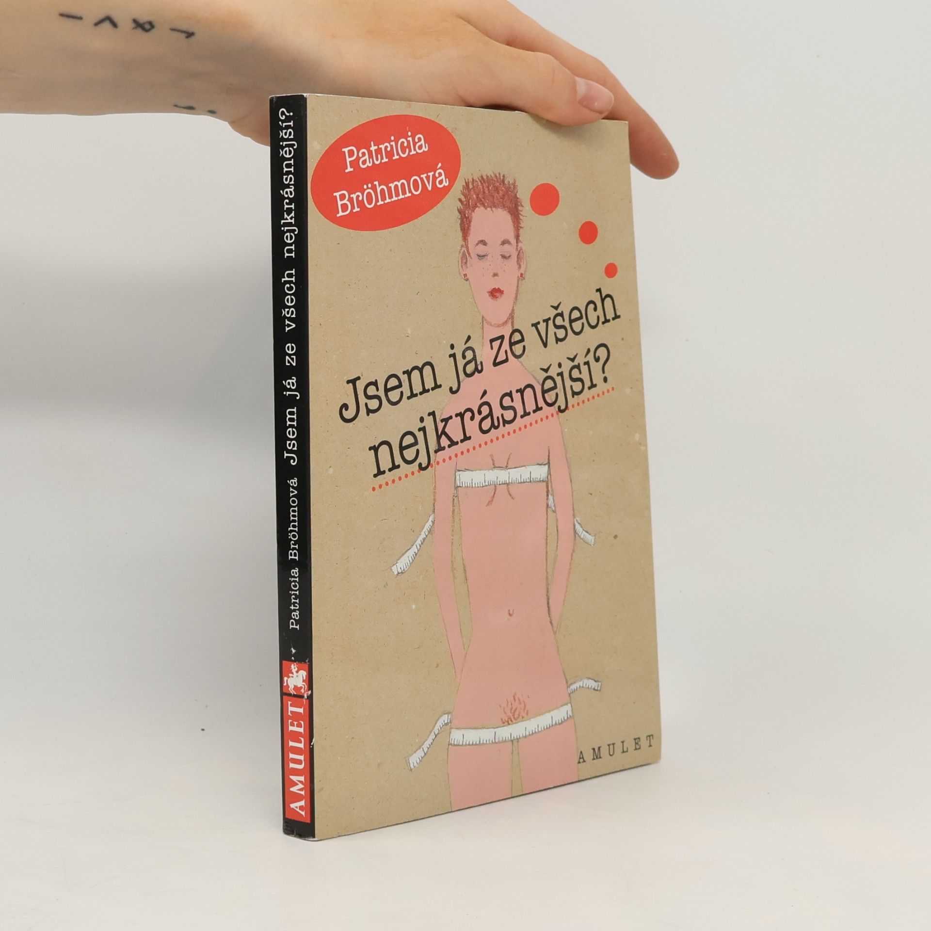 Patricia Bröhm Jsem já ze všech nejkrásnější?