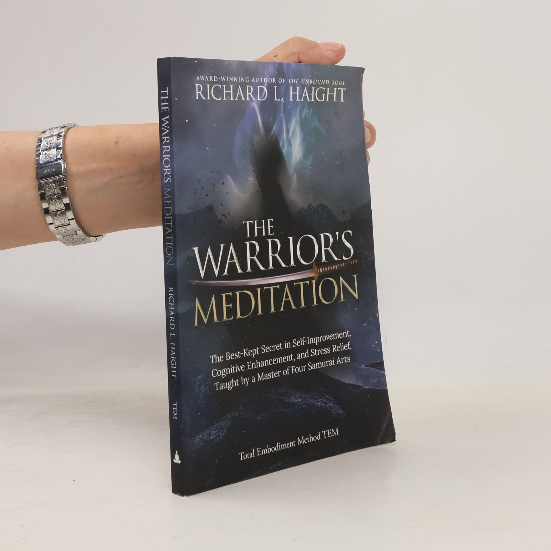 Richard L. Haight The Warrior's Meditation