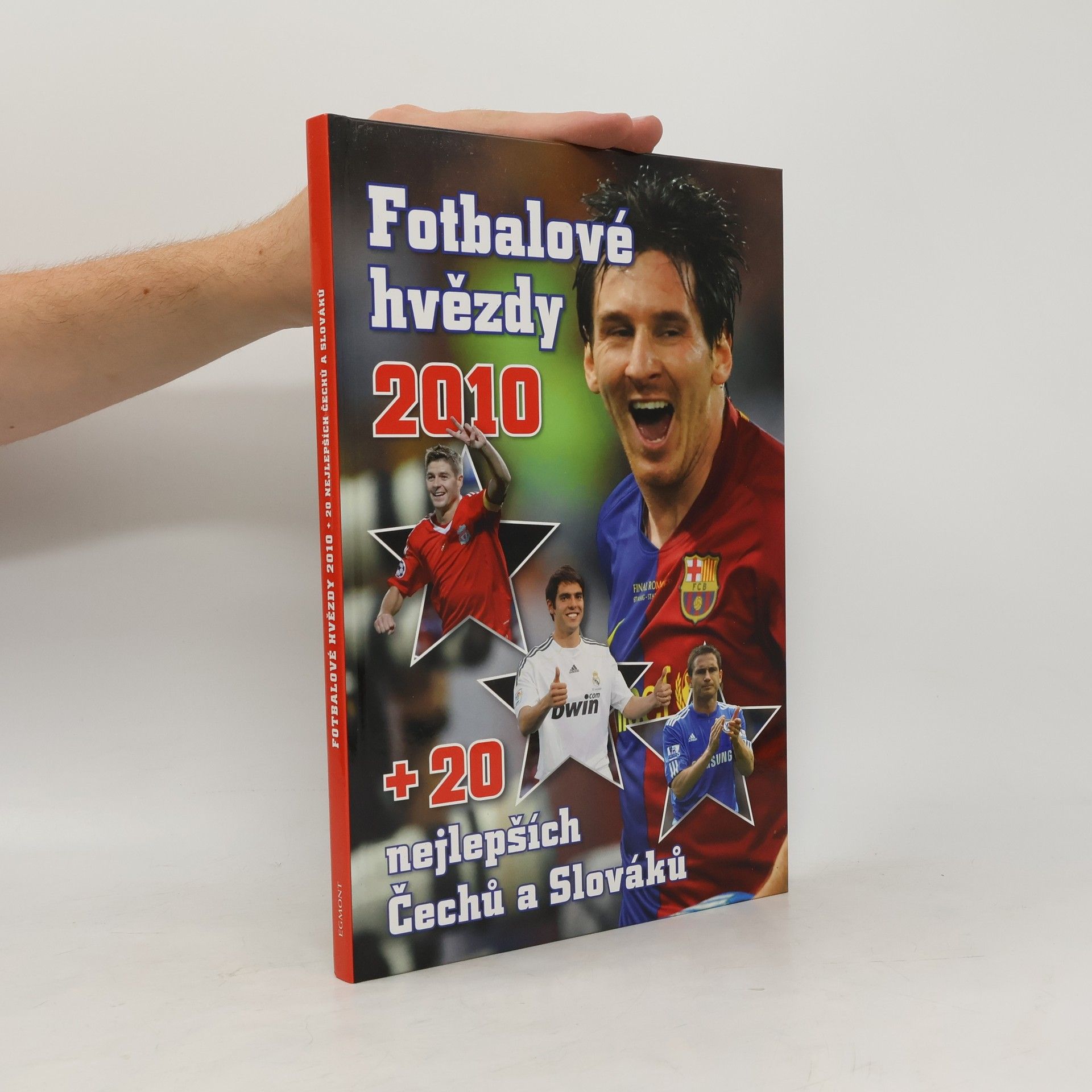 Kolektiv autorů Fotbalové hvězdy 2010 + 20 nejlepších Čechů a Slováků