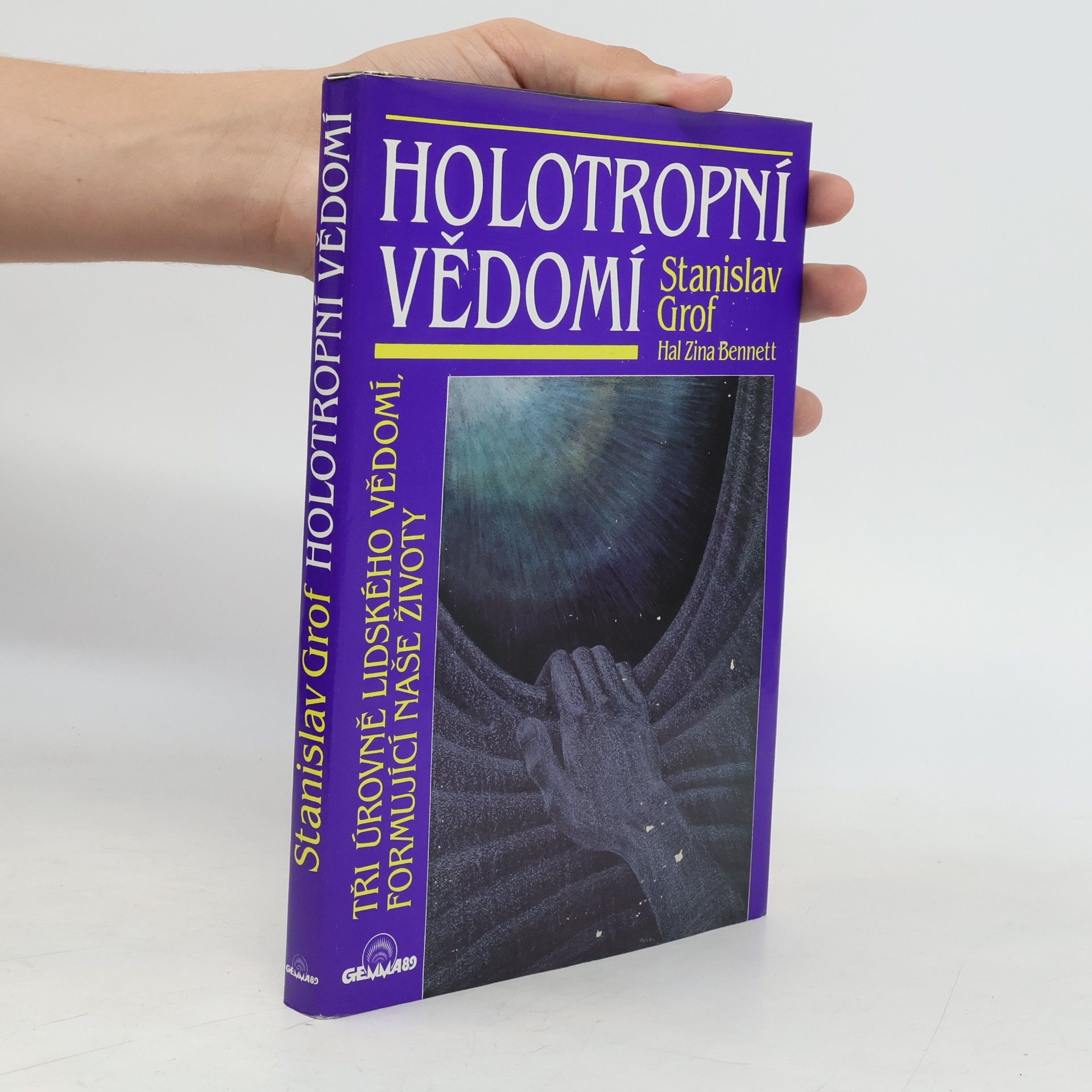 Stanislav Grof Holotropní vědomí