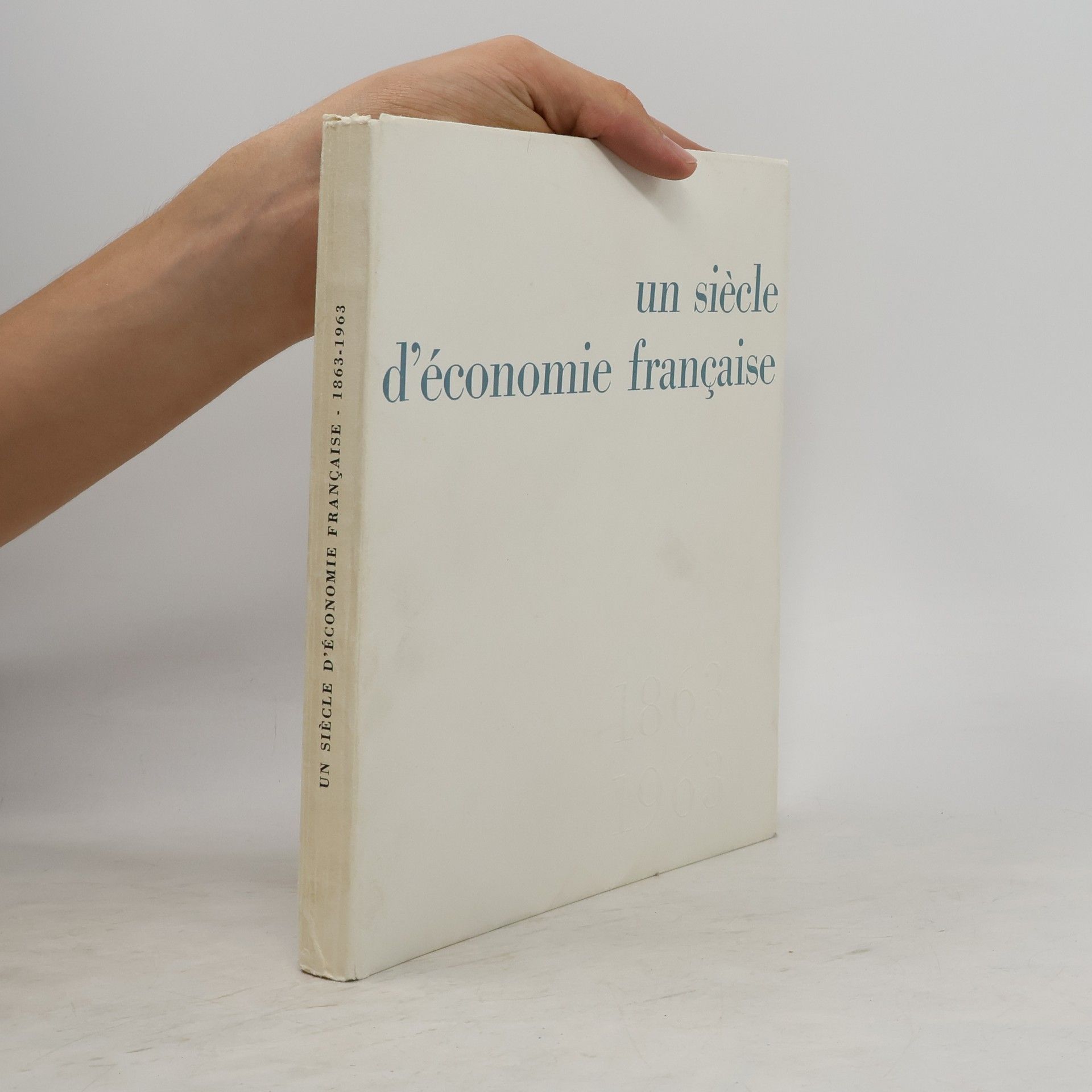 AA.VV. Un siècle d'économie française