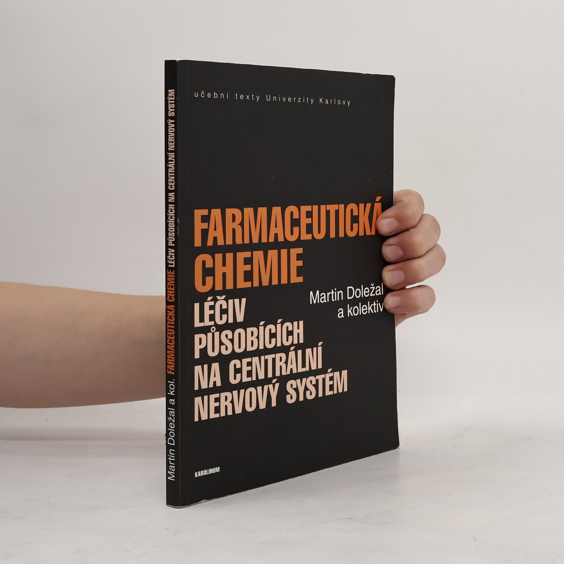 Martin Doležal Farmaceutická chemie léčiv působících na centrální nervový systém