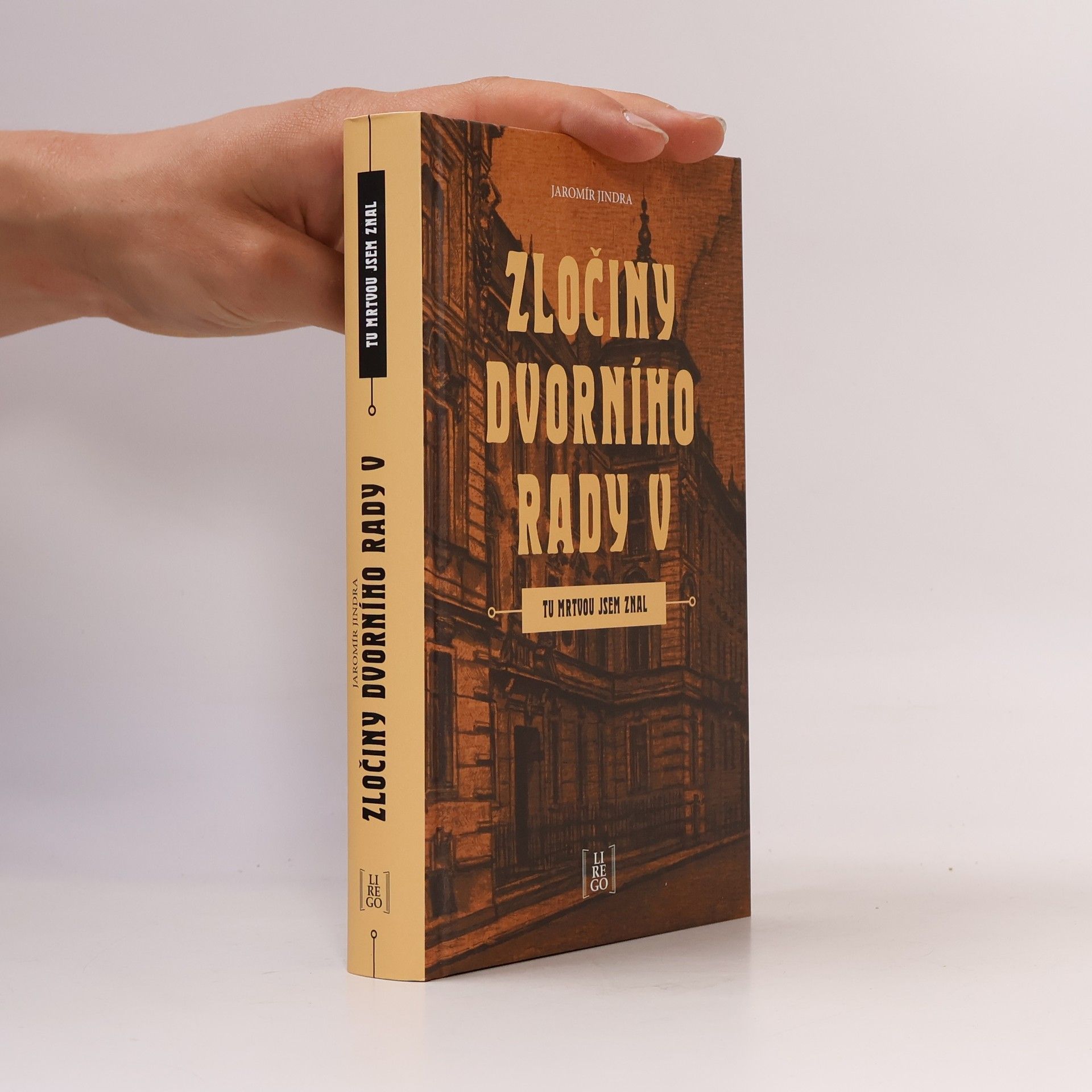 Jaromír Jindra Zločiny dvorního rady. V, Tu mrtvou jsem znal