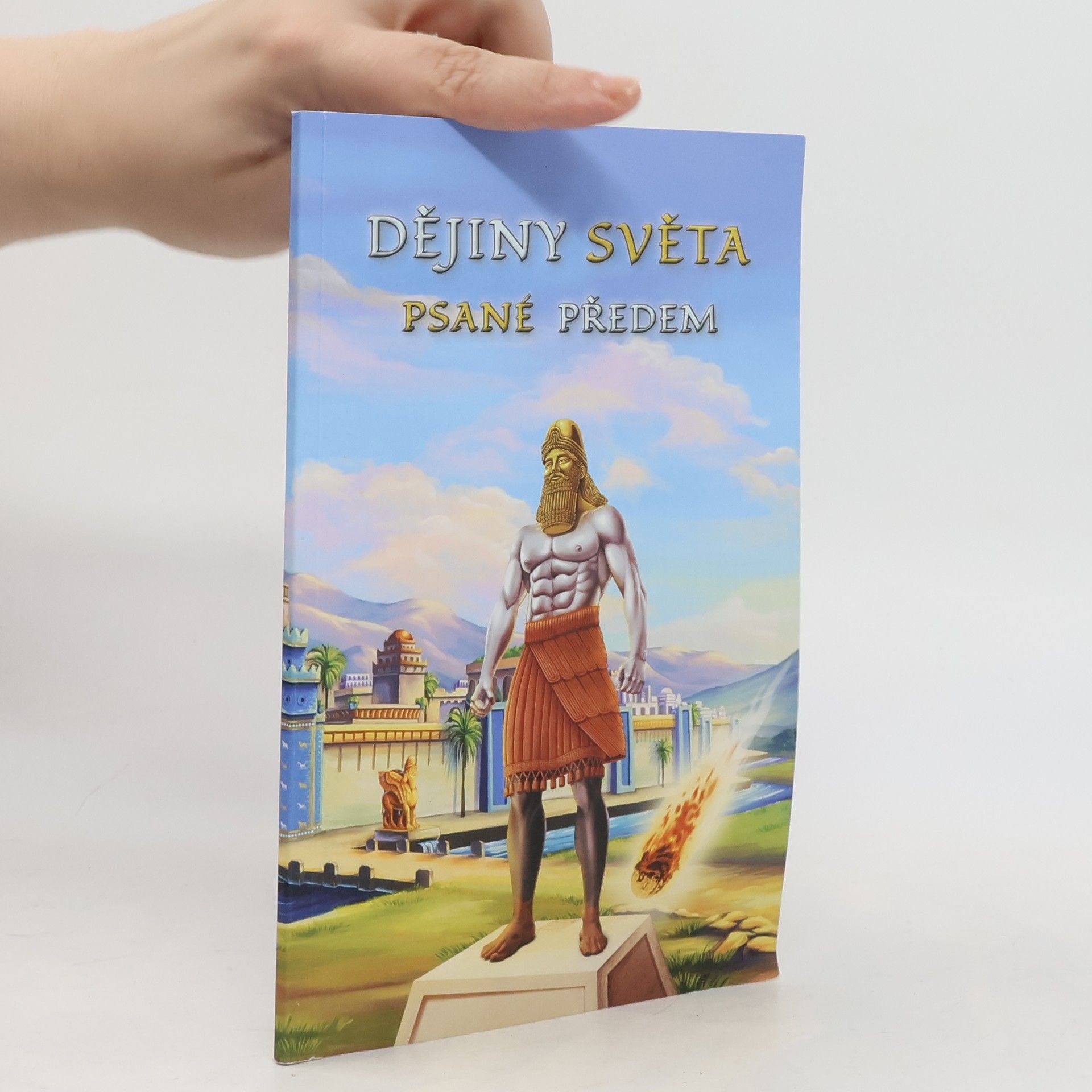 Alena Dvořáková Dějiny světa. Psané předem