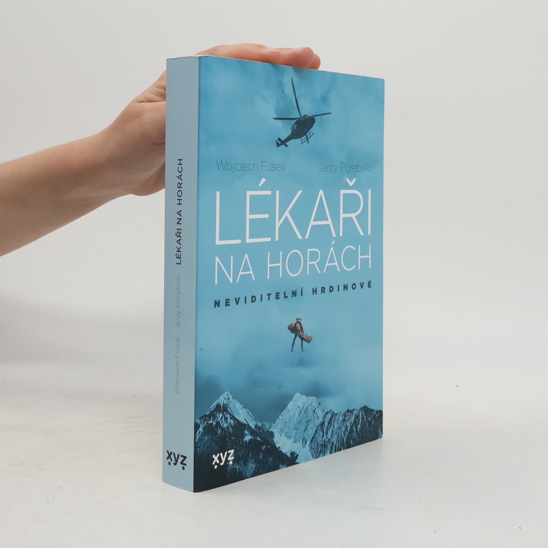 Jerzy Porębski Lékaři na horách : neviditelní hrdinové
