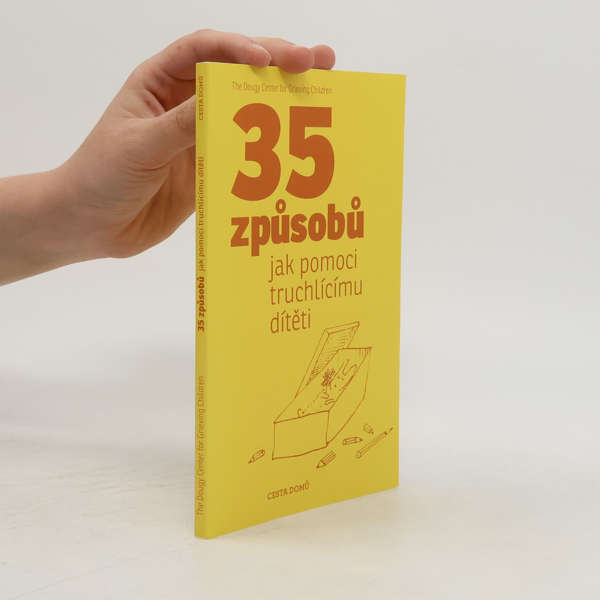 Kolektiv autorů 35 způsobů, jak pomoci truchlícímu dítěti