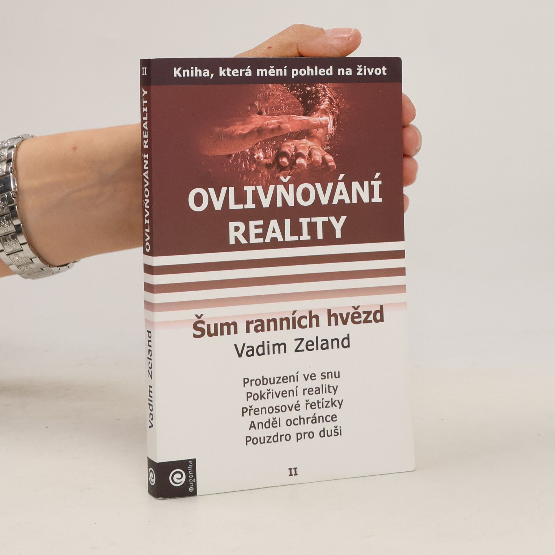 Ovlivňování reality, Díl II. Šum ranních hvězd