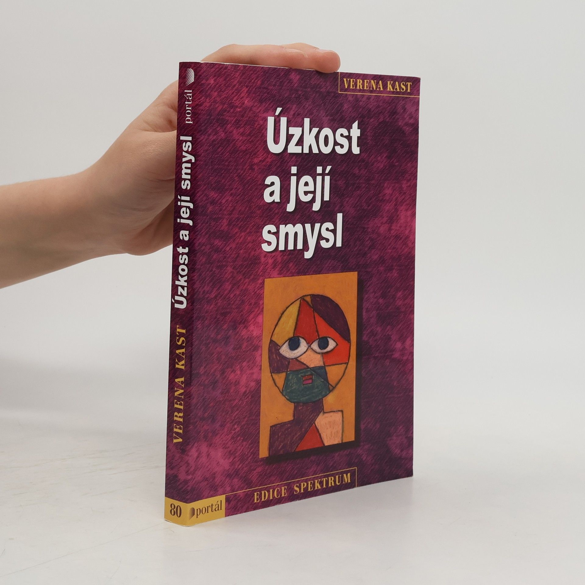 Verena Kast Úzkost a její smysl