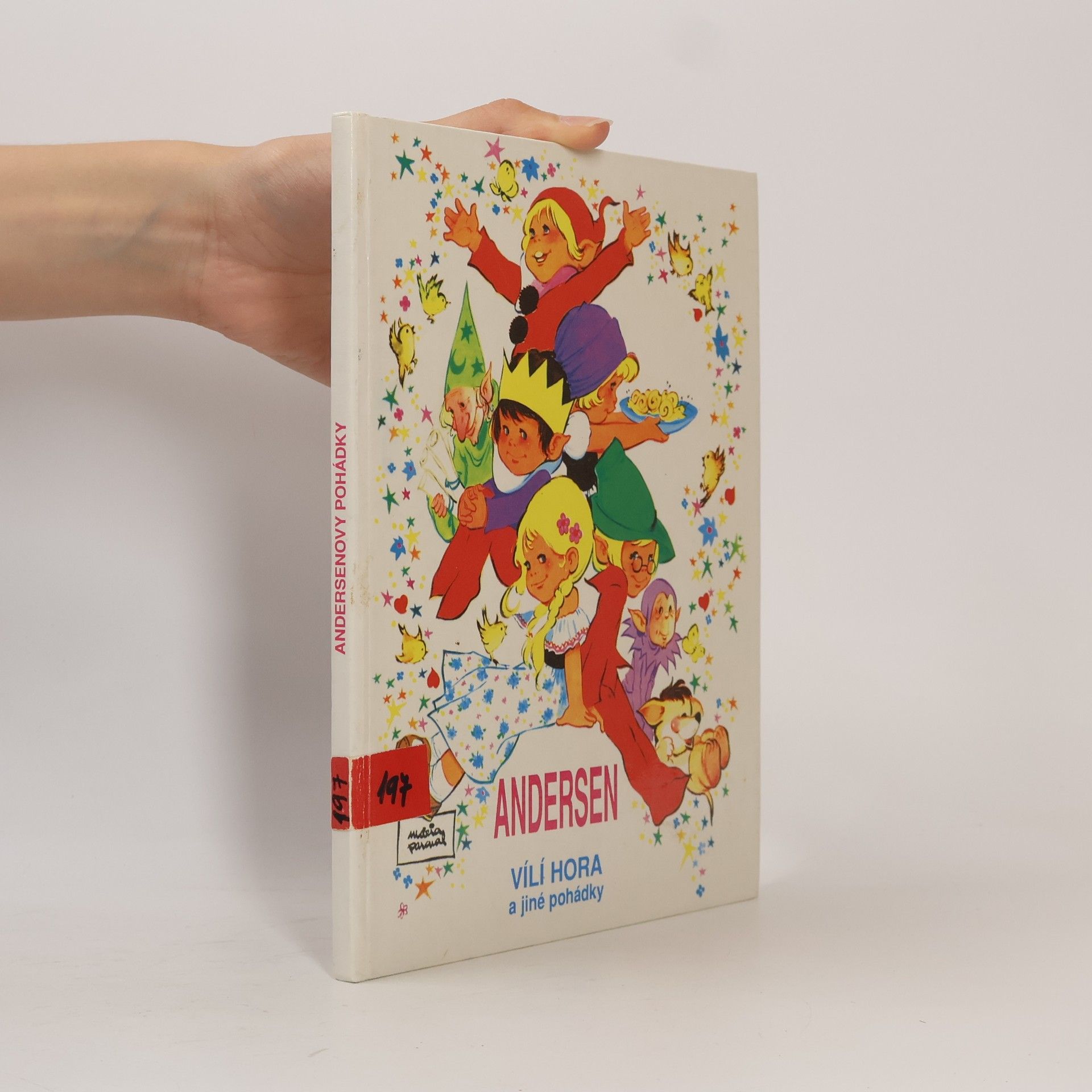 Hans Christian Andersen Andersenovy pohádky. Vílí hora a jiné pohádky