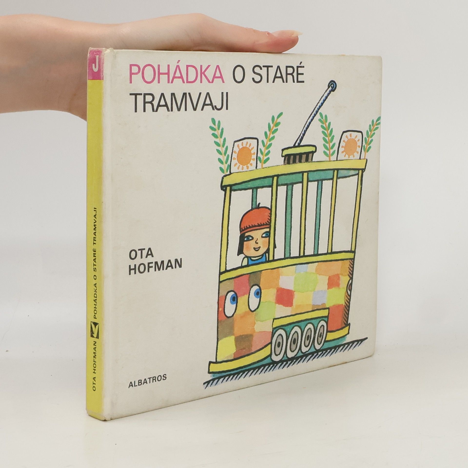 Alois Mikulka Pohádka o staré tramvaji