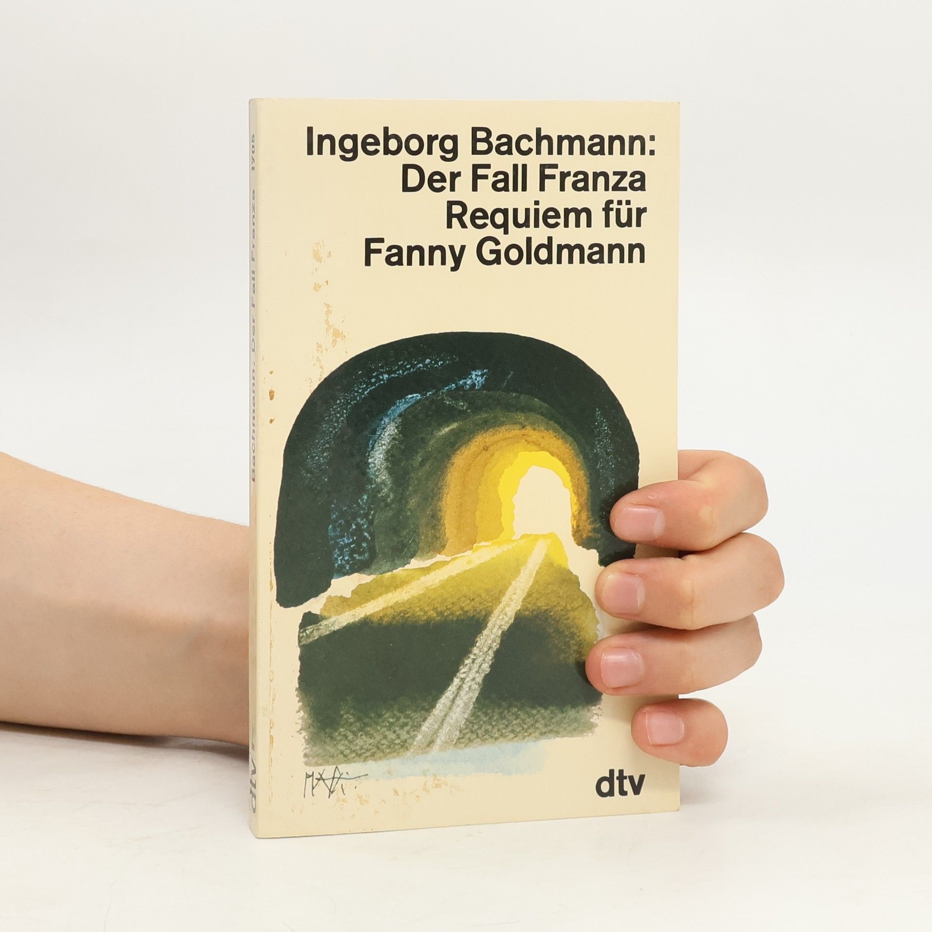 Ingeborg Bachmann Der Fall Franza; Requiem für Fanny Goldmann