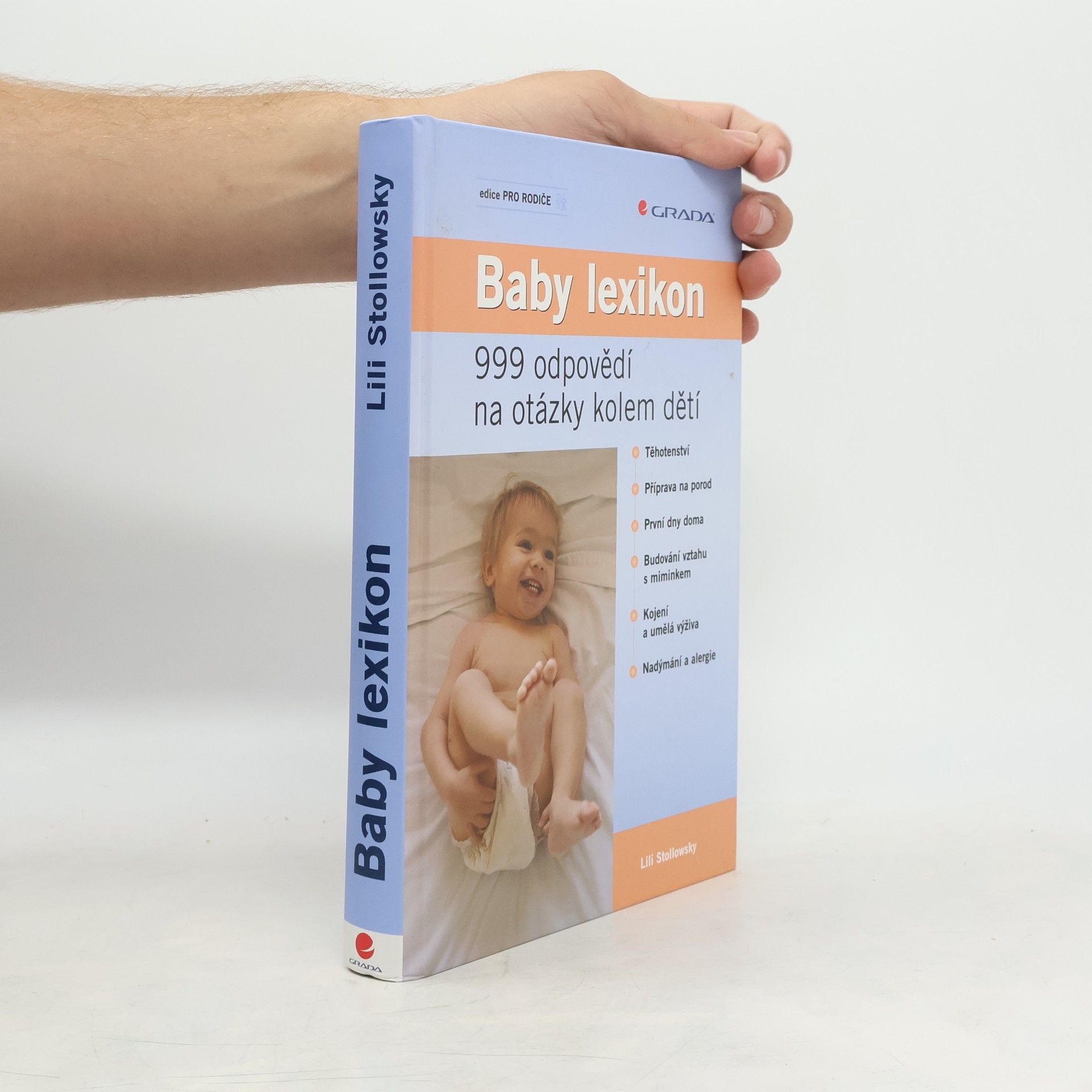 Lili Stollowsky Baby lexikon. 999 odpovědí na otázky kolem dětí