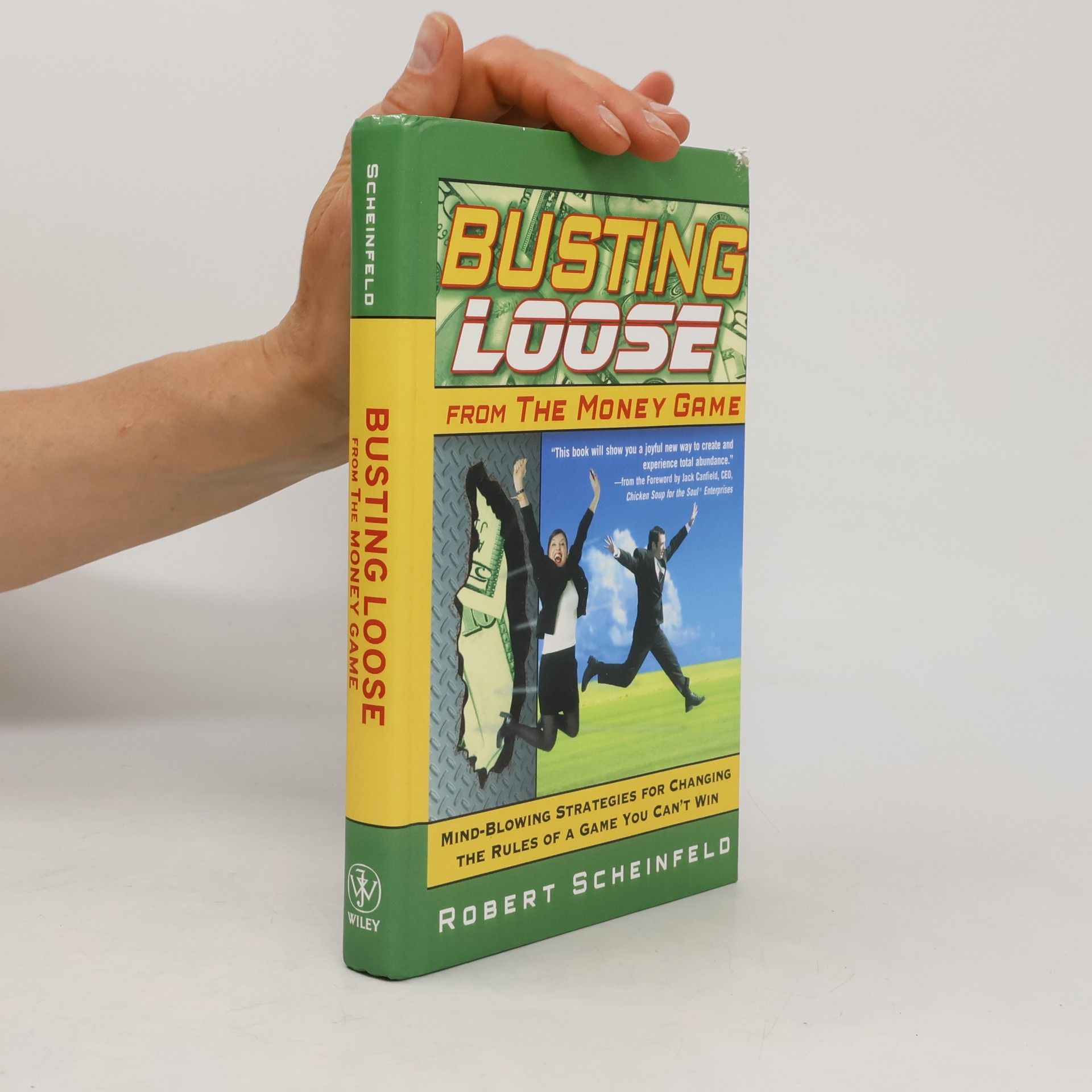 Robert Scheinfeld Busting Loose From the Money Game