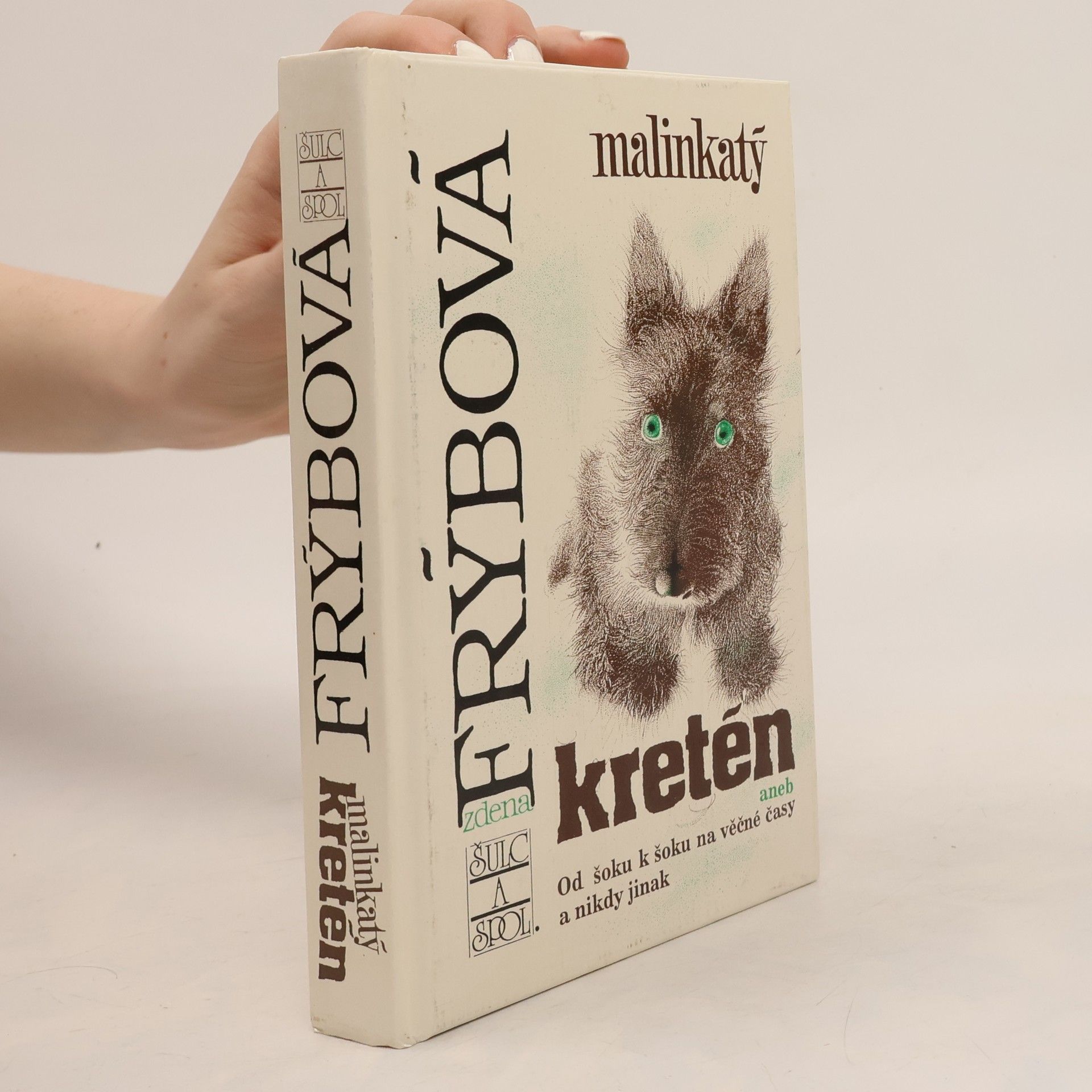 Zdena Frýbová Malinkatý kretén