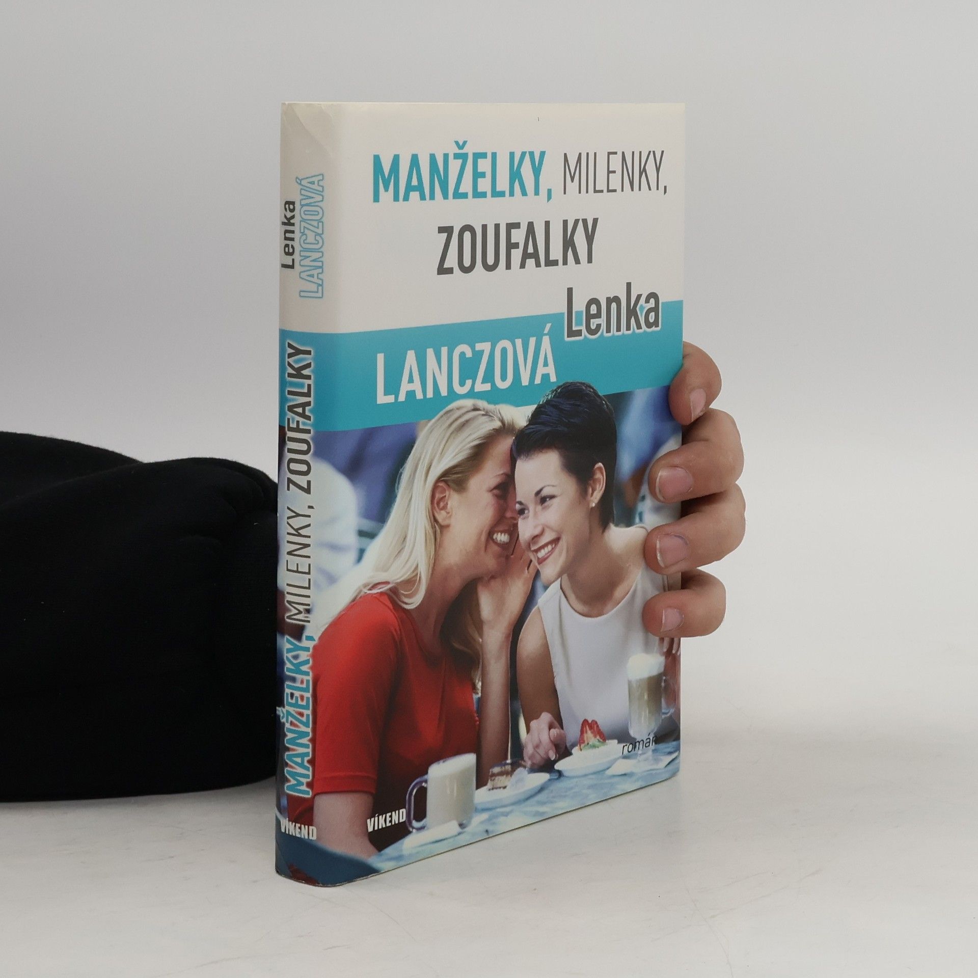 Lenka Lanczová Manželky, milenky, zoufalky