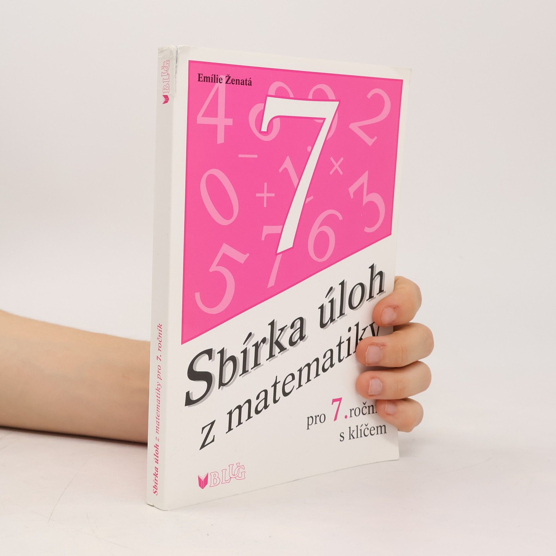 Emílie Ženatá Sbírka úloh z matematiky pro 7. ročník: S klíčem