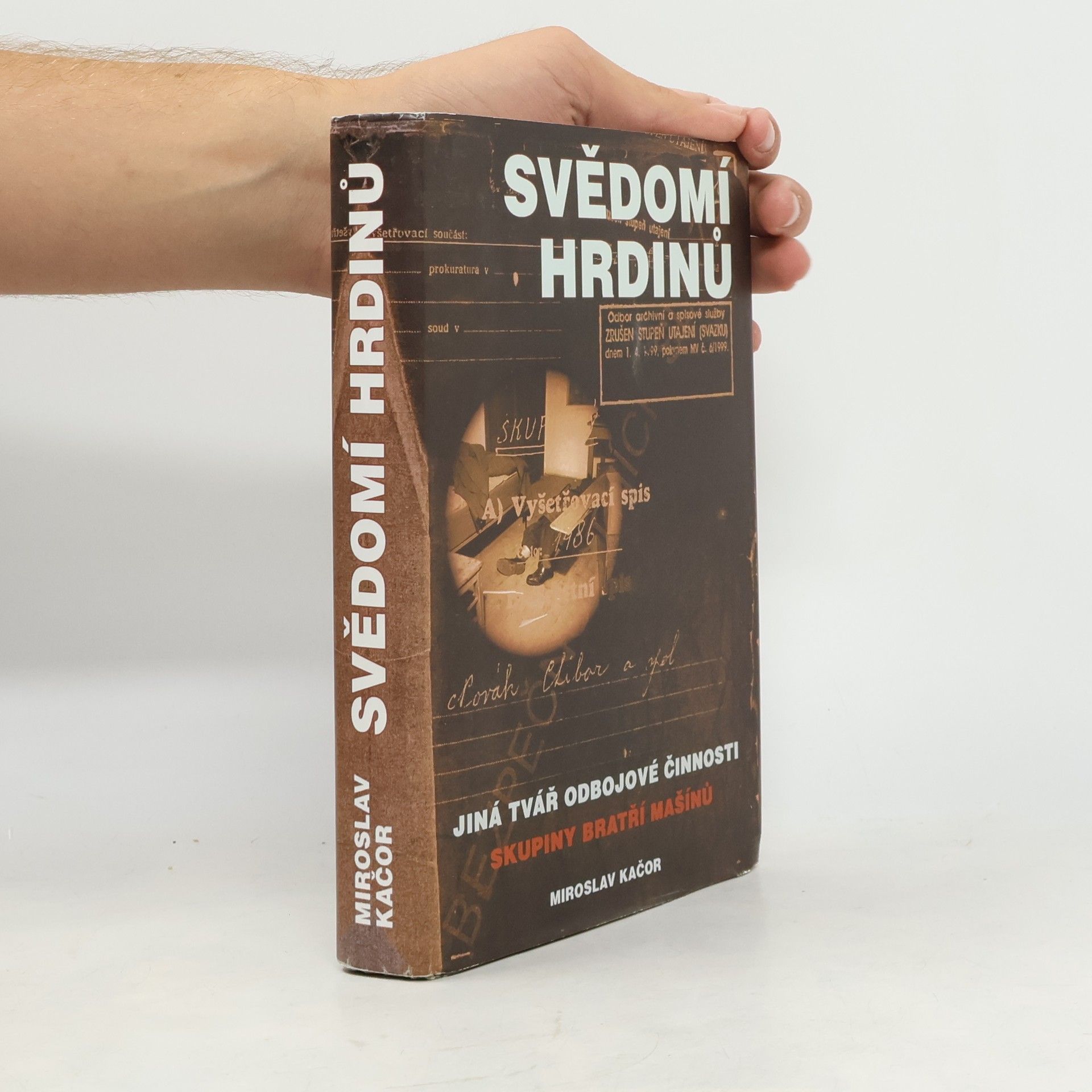 Miroslav Kačor Svědomí hrdinů