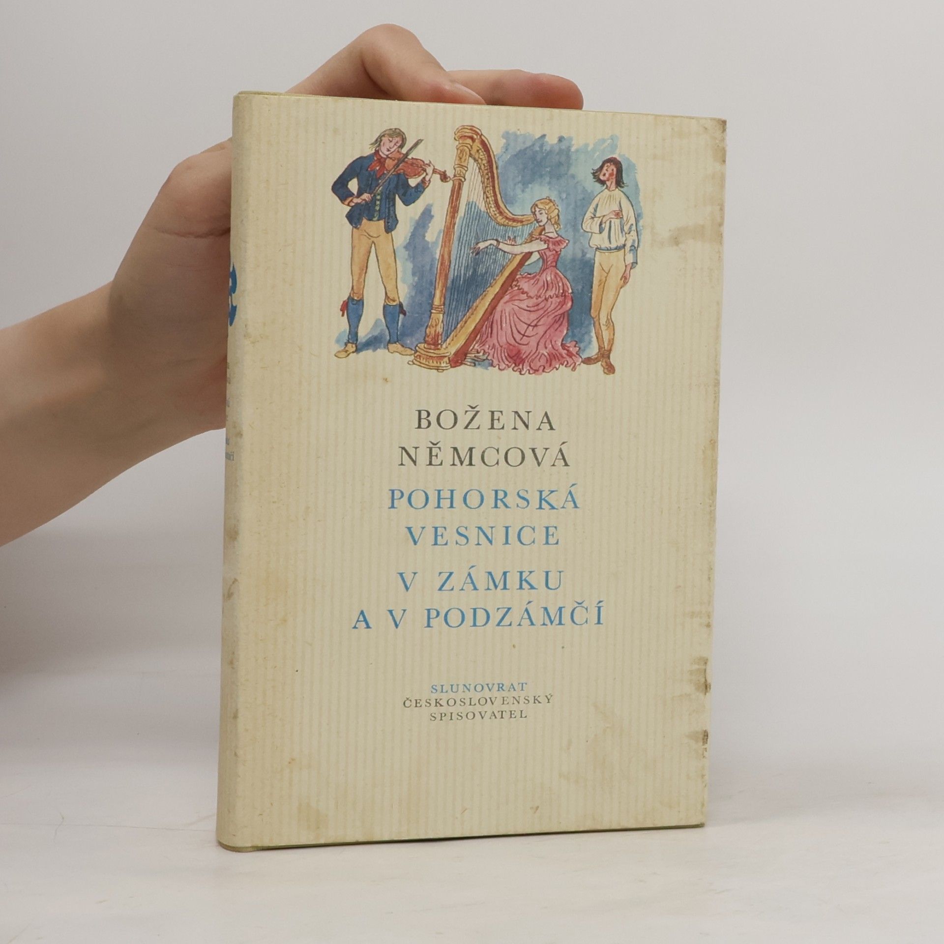 Božena Němcová Pohorská vesnice. V zámku a v podzámčí