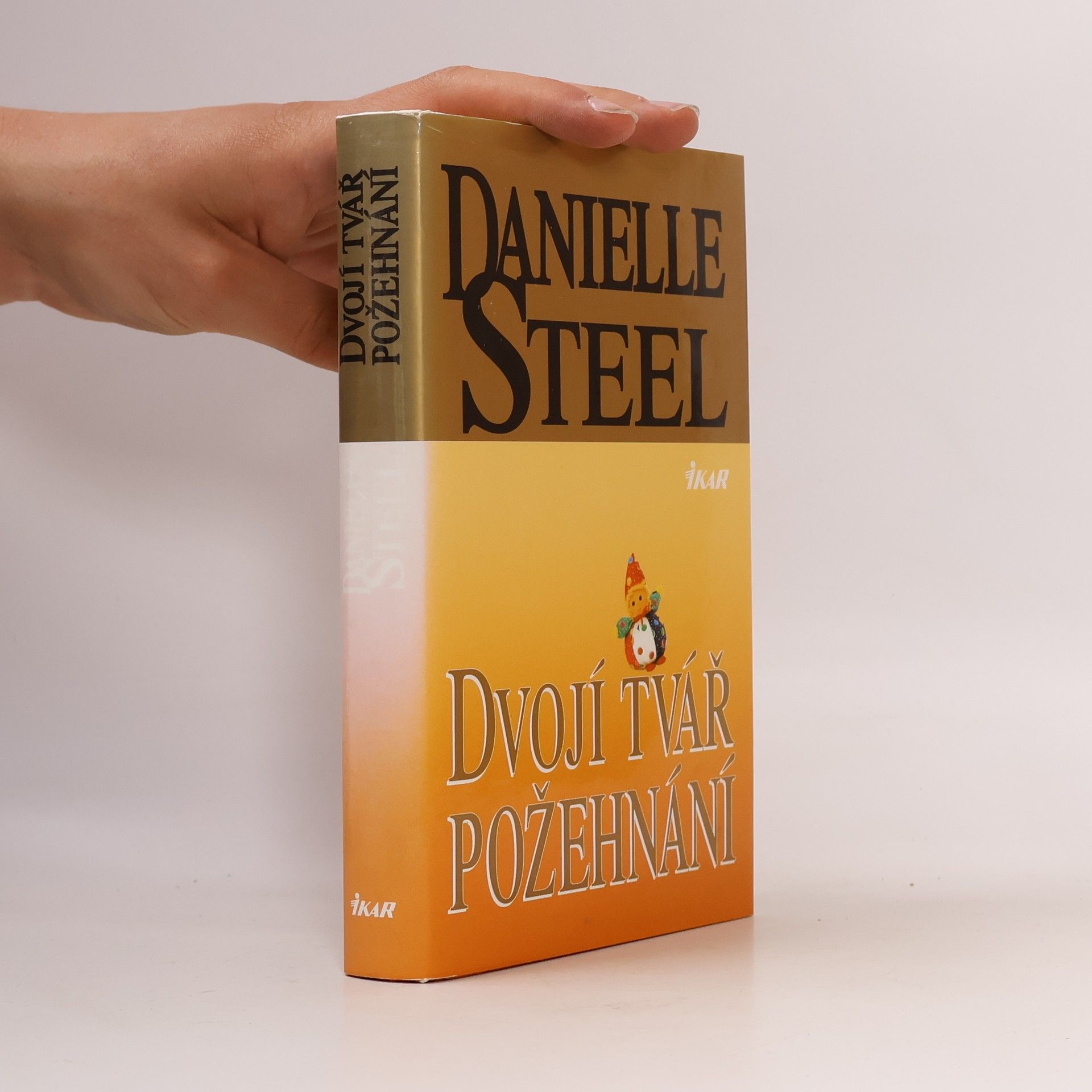 Danielle Steel Dvojí tvář požehnání