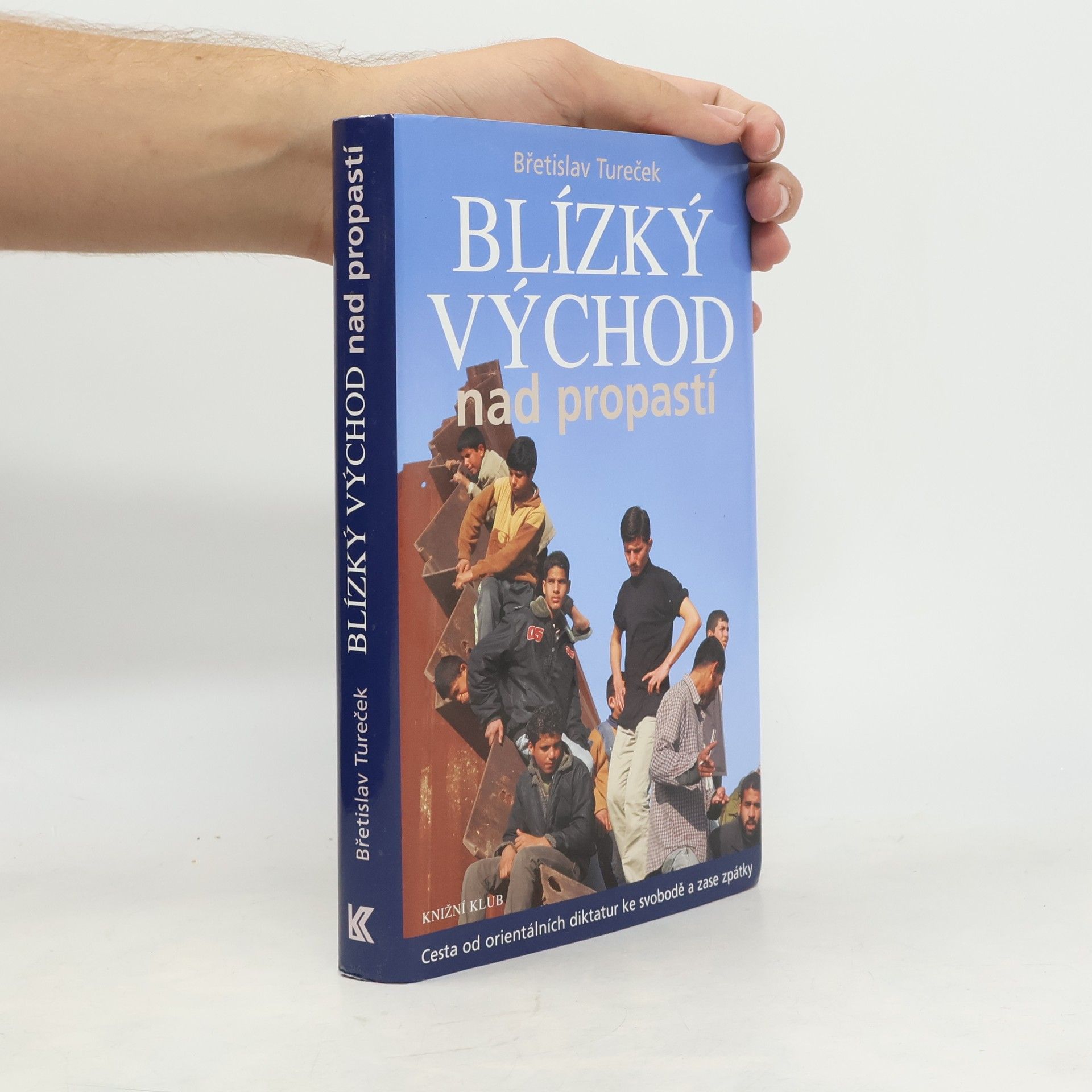 Břetislav Tureček Blízký východ nad propastí