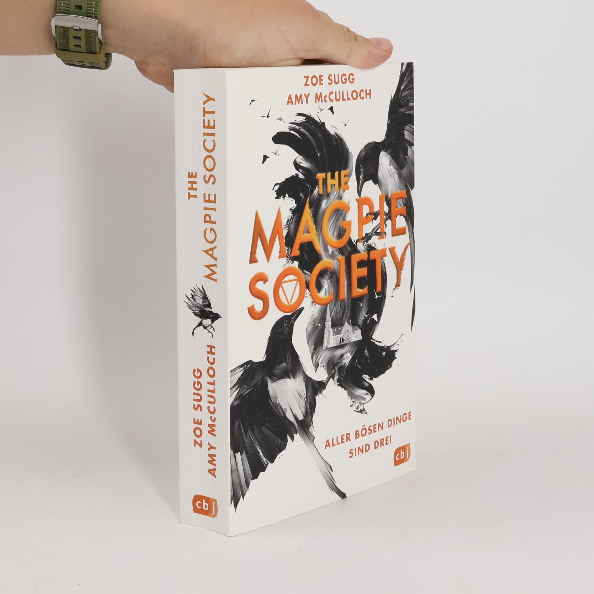 Zoe Sugg alias Zoella The Magpie Society - Aller bösen Dinge sind drei