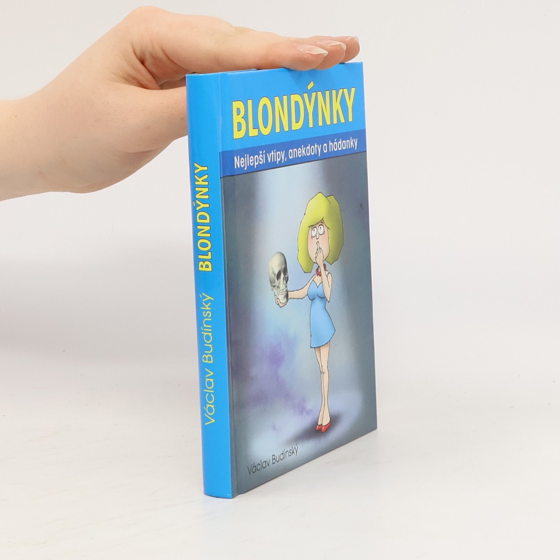 Václav Budinský Blondýnky: Nejlepší vtipy, anekdoty a hádanky