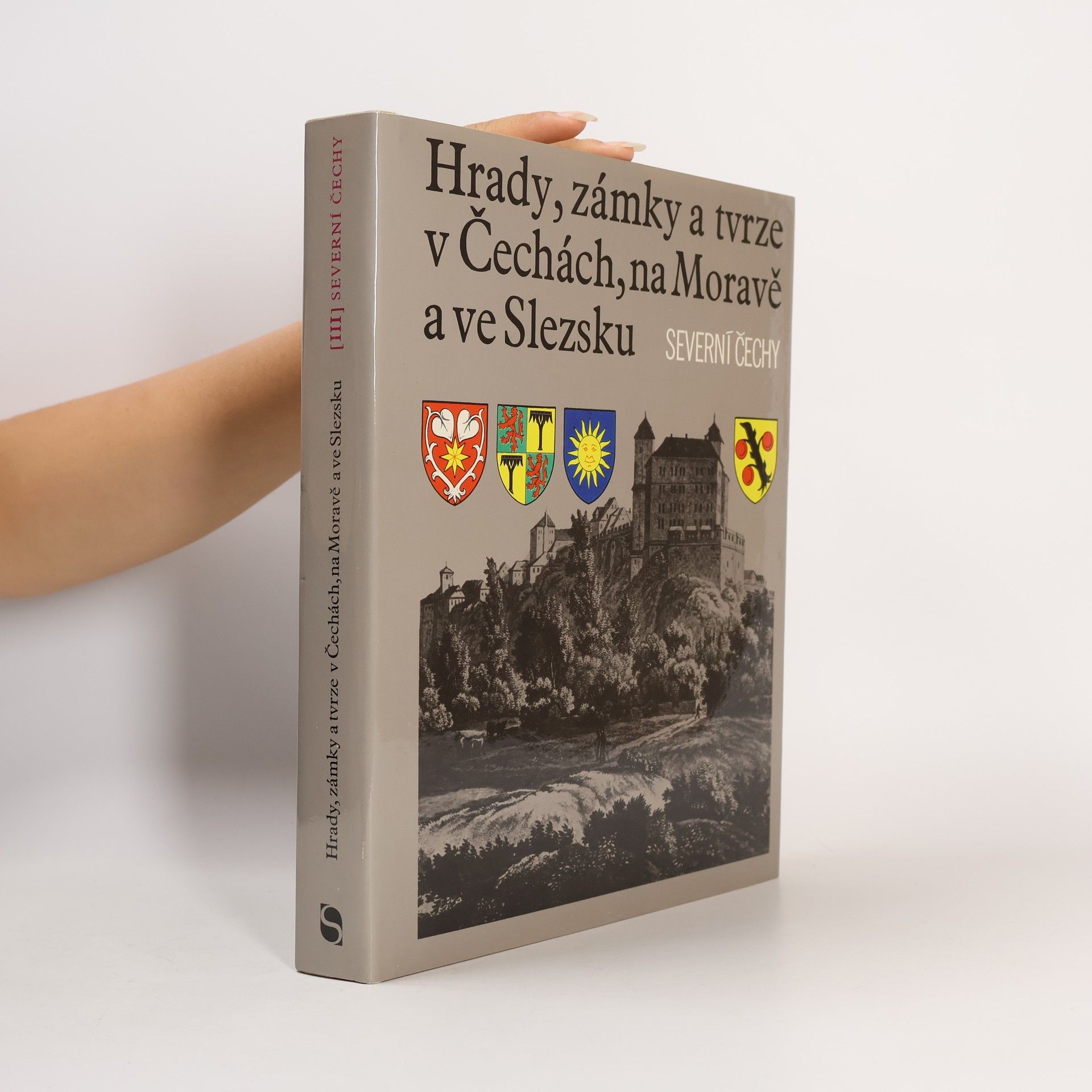 Ludvík Kopačka Hrady, zámky a tvrze v Čechách, na Moravě a ve Slezsku III. Severní Čechy