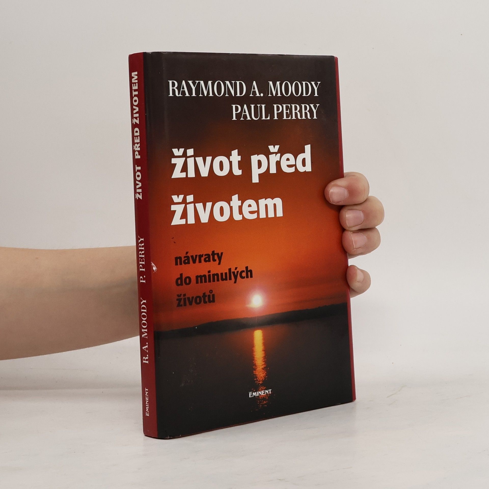 Raymond Moody Život před životem : Návraty do minulých životů