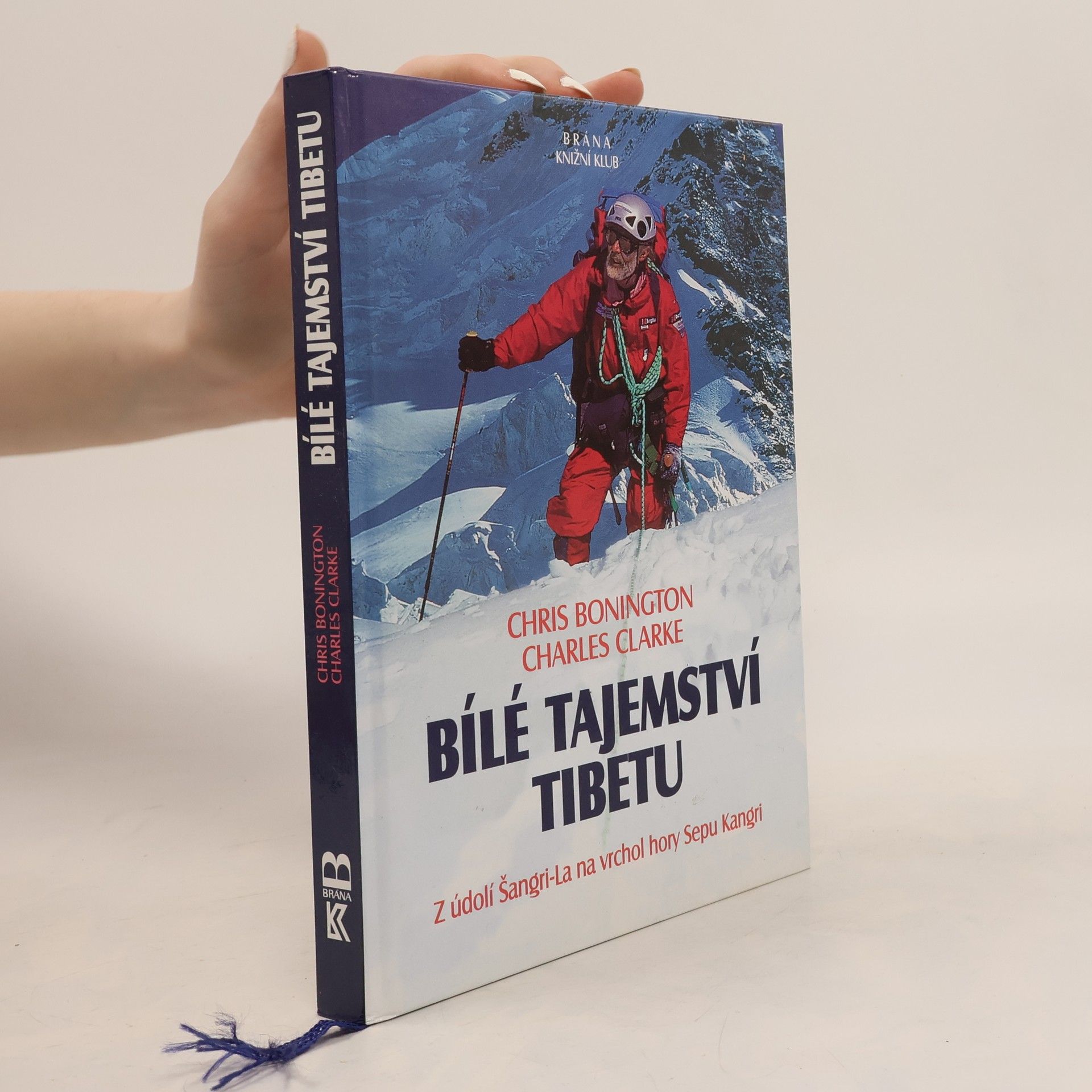 Chris Bonington Bílé tajemství Tibetu