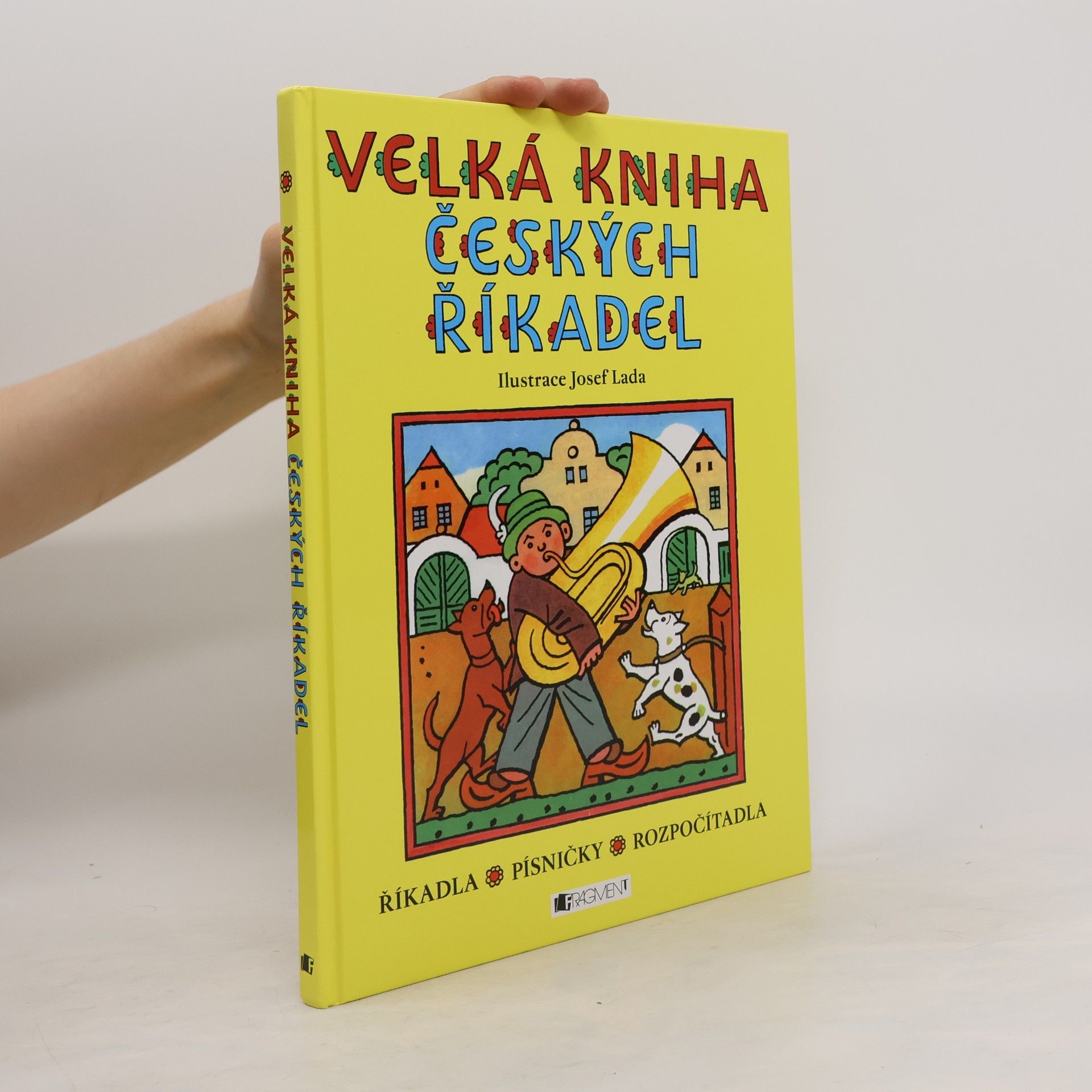 Josef Lada Velká kniha českých říkadel : říkadla, písničky, rozpočítadla