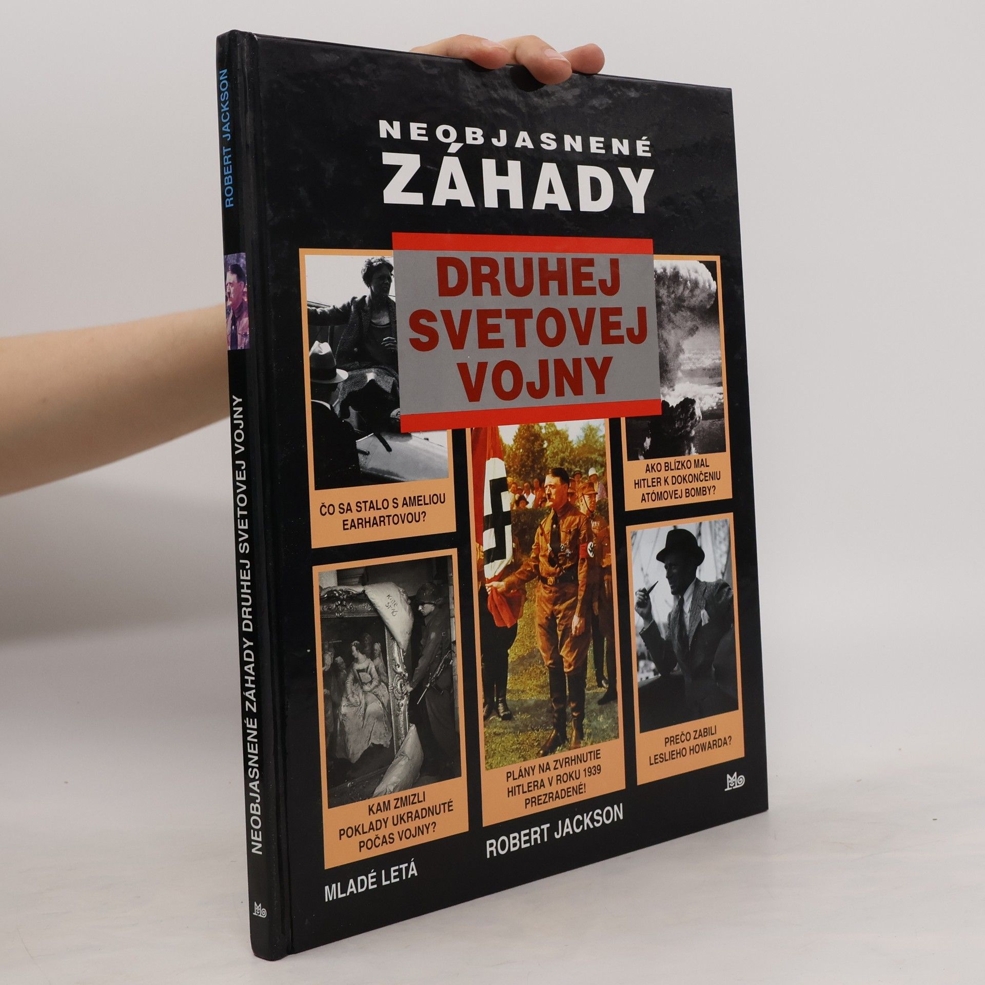 Robert Jackson Neobjasnené záhady druhej svetovej vojny