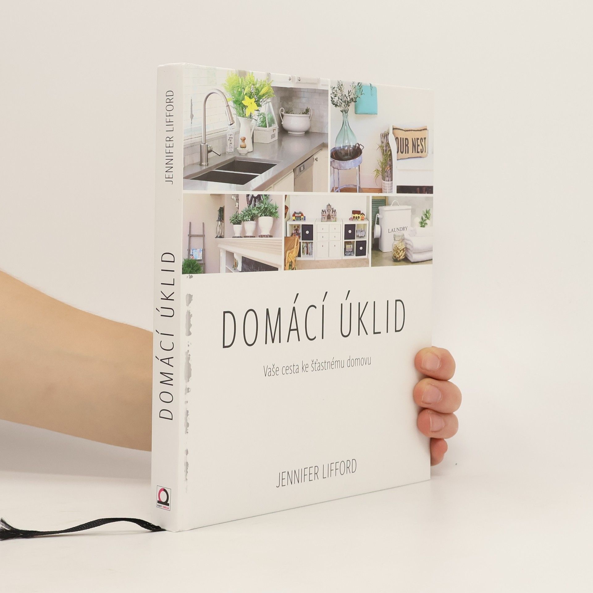 Jennifer Lifford Domácí úklid. Vaše cesta ke šťastnému domovu
