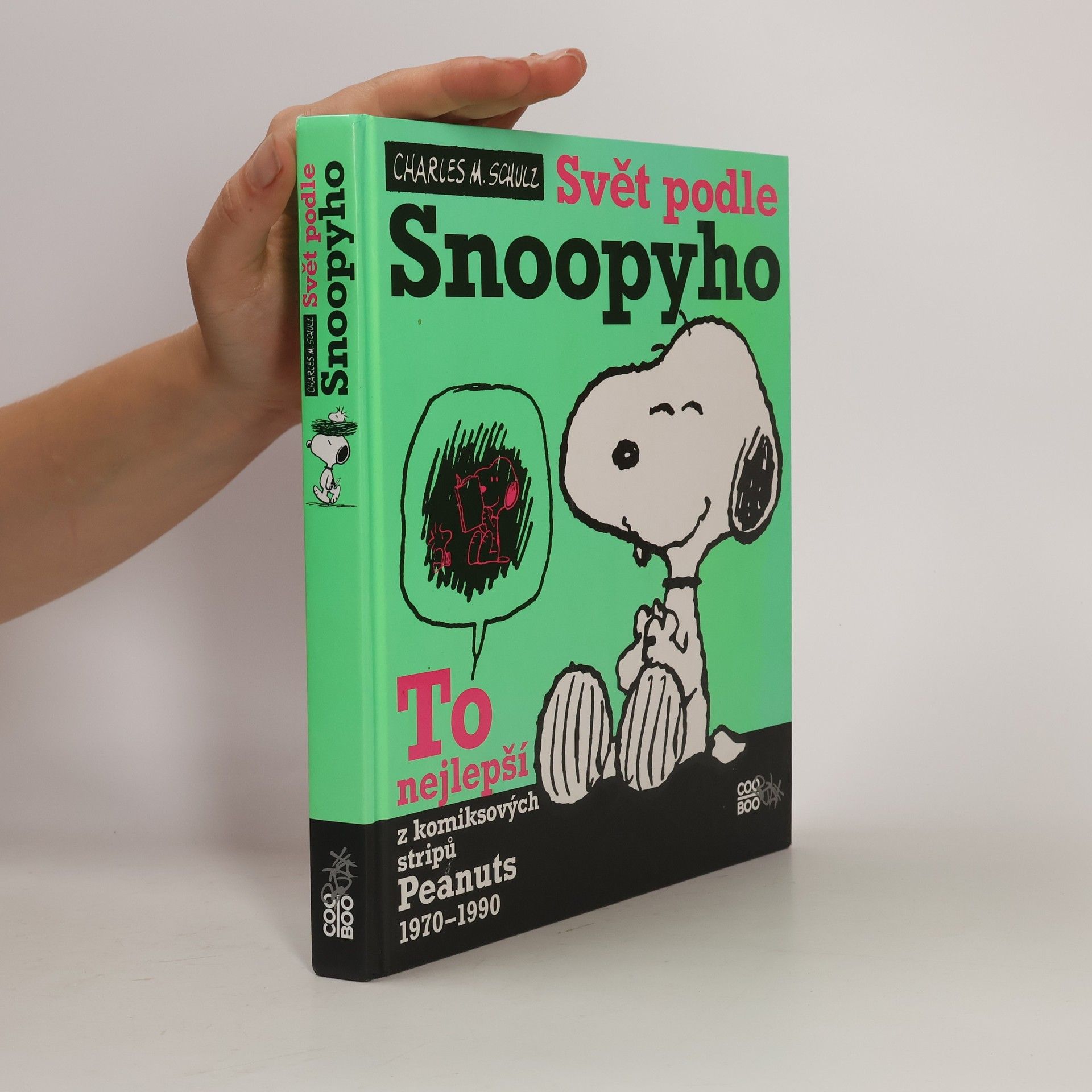 Charles Monroe Schulz Svět podle Snoopyho. To nejlepší z komiksových stripů Peanuts 1970-1990