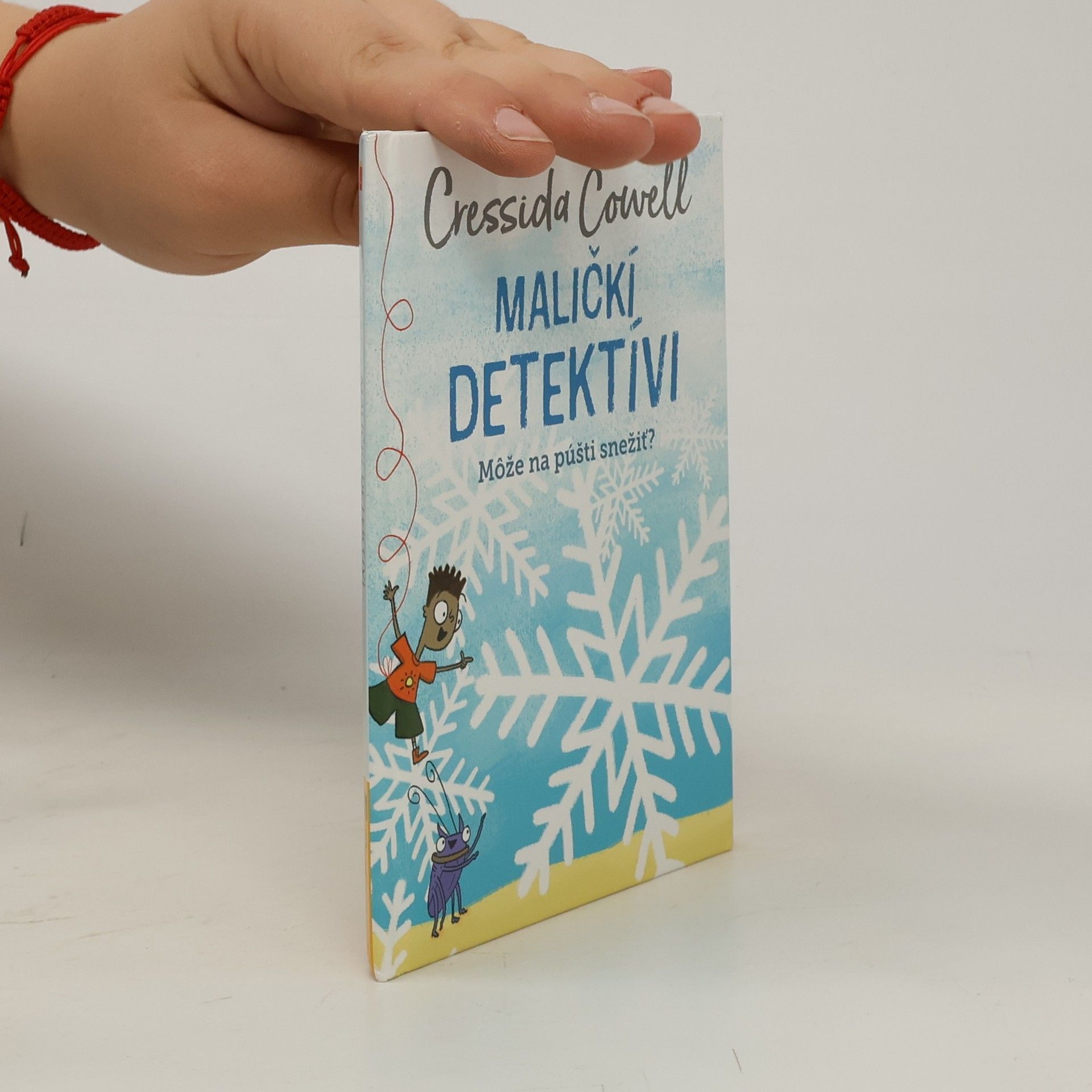 Cressida Cowell Maličkí detektívi. Môže na púšti snežit?