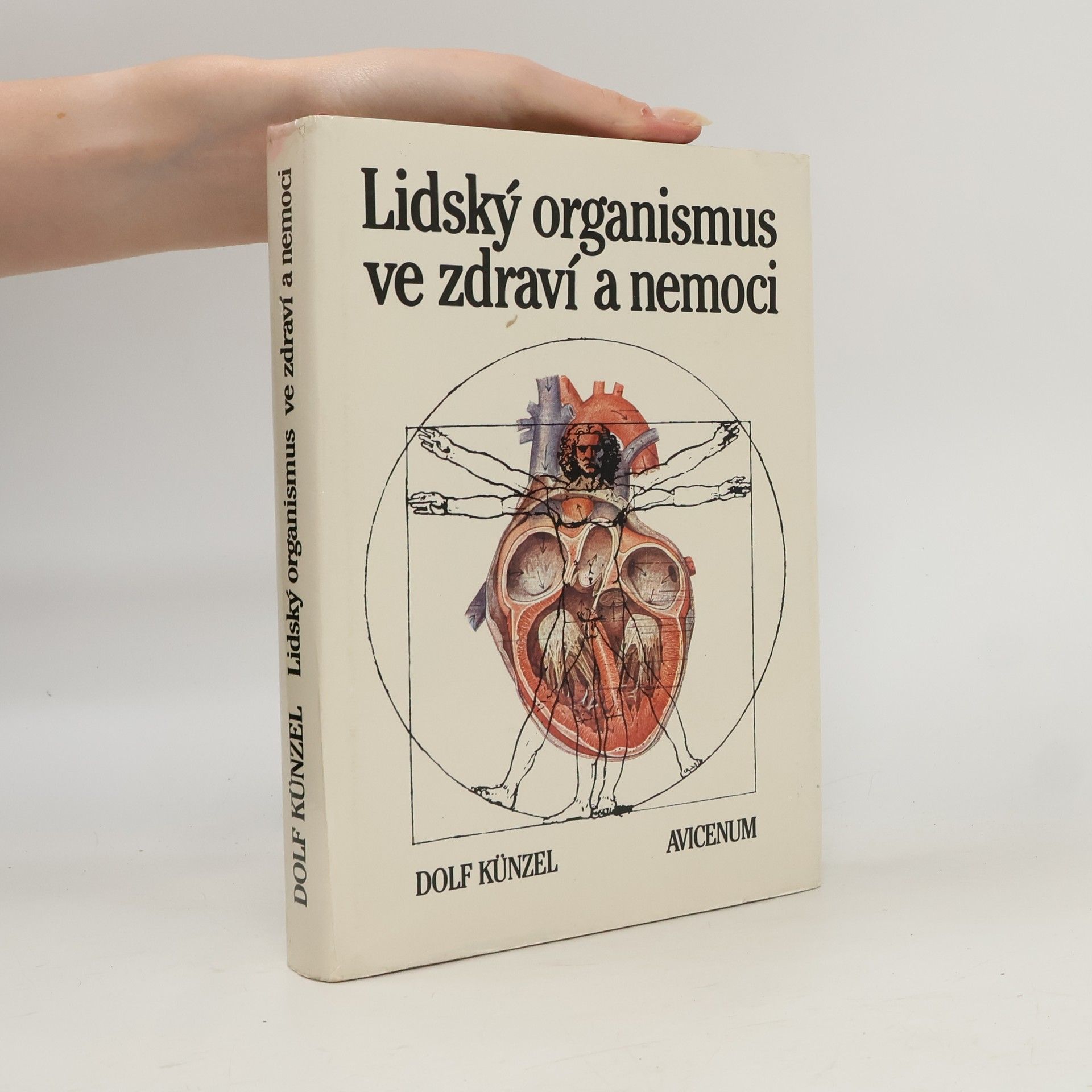 Dolf Künzel Lidský organismus ve zdraví a nemoci