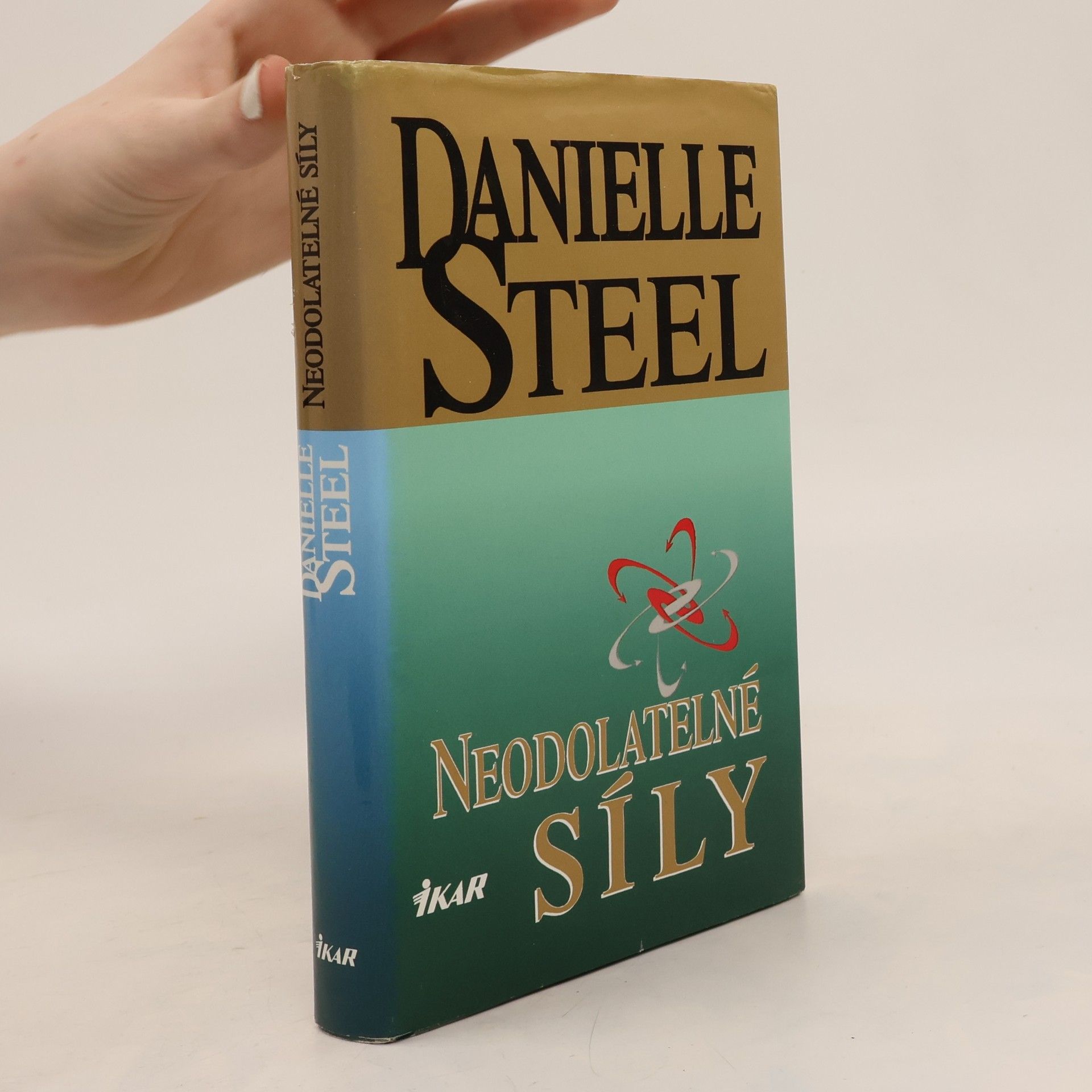 Danielle Steel Neodolatelné síly