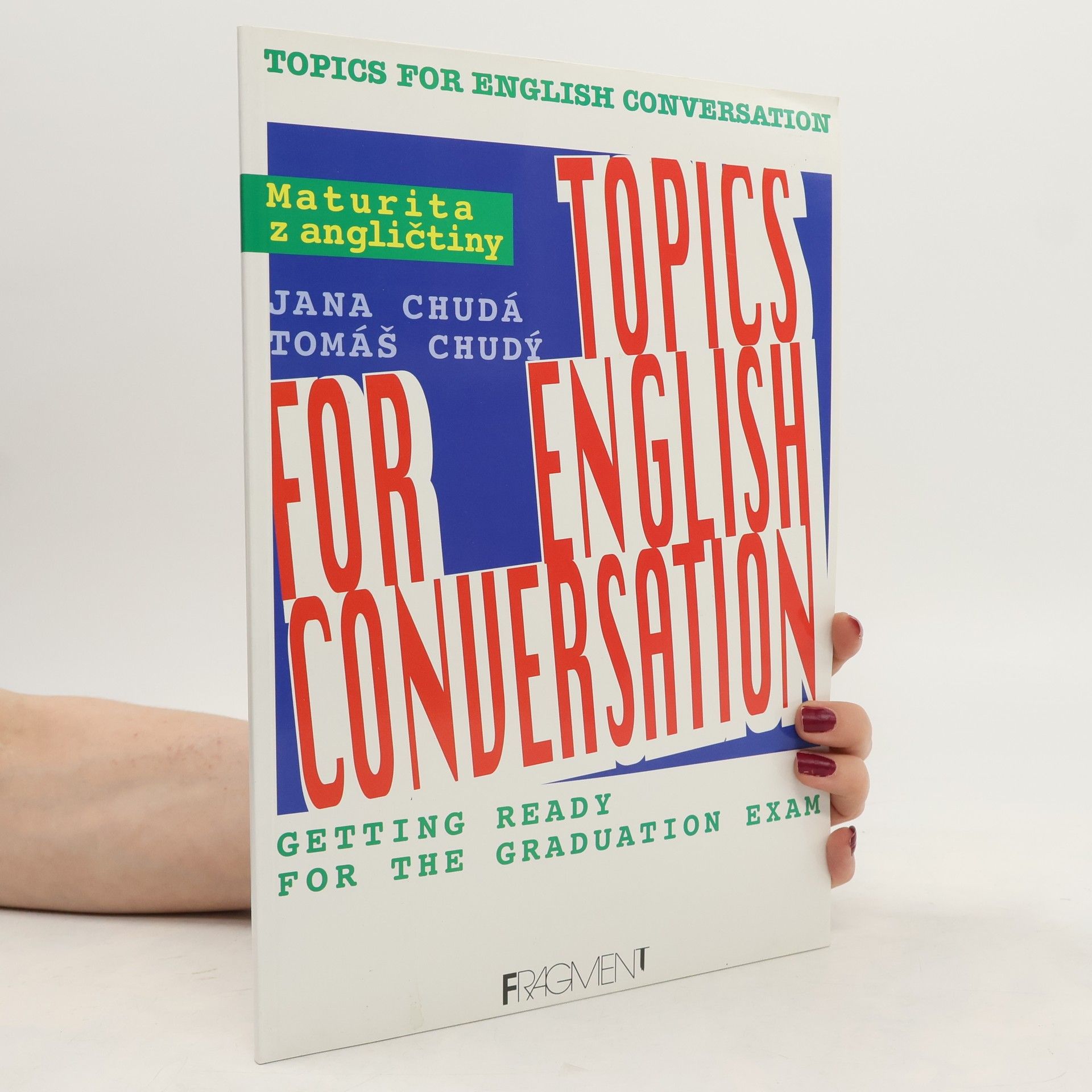 Jana Chudá Topics for English Conversation
