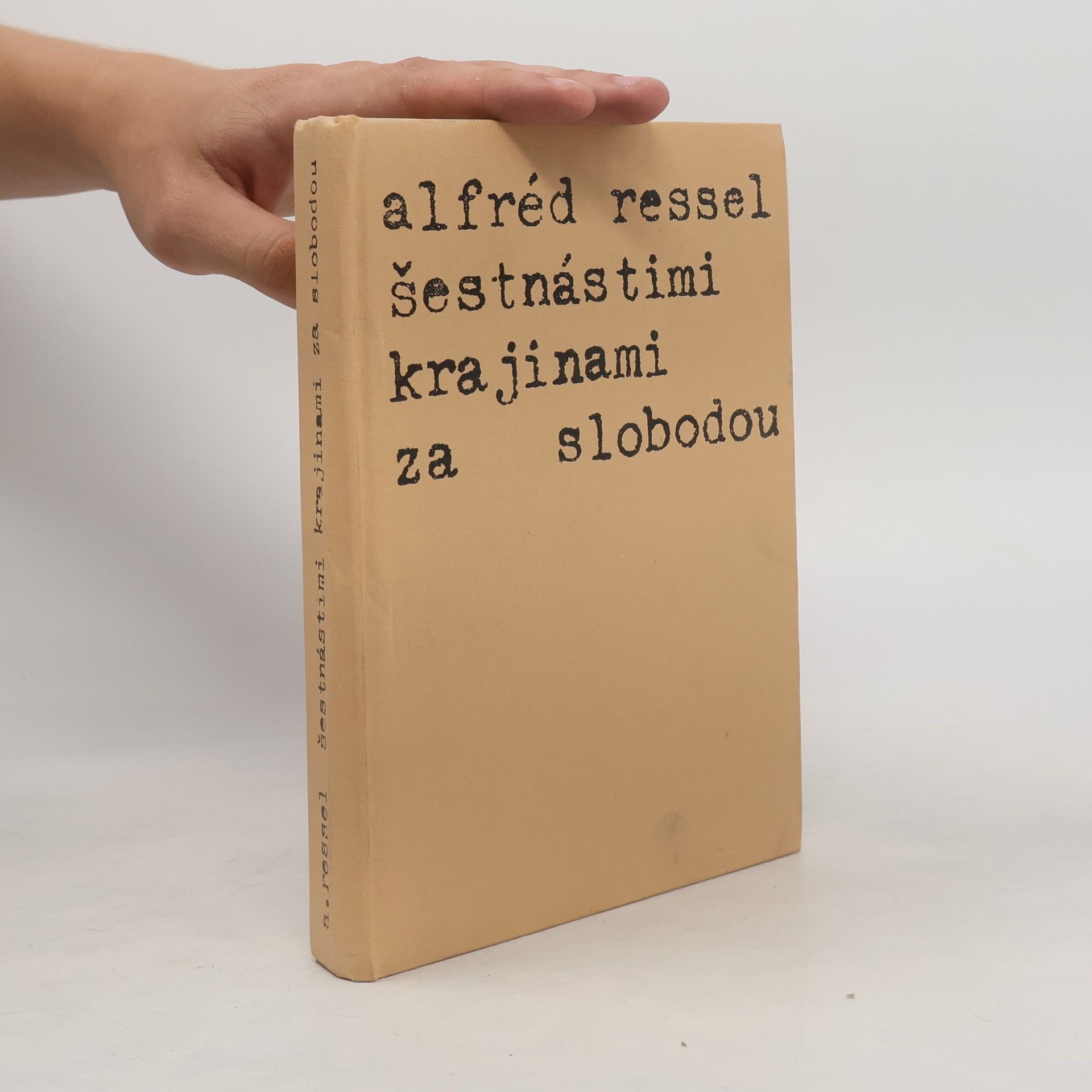 Alfréd Ressel Šestnástimi krajinami za slobodou