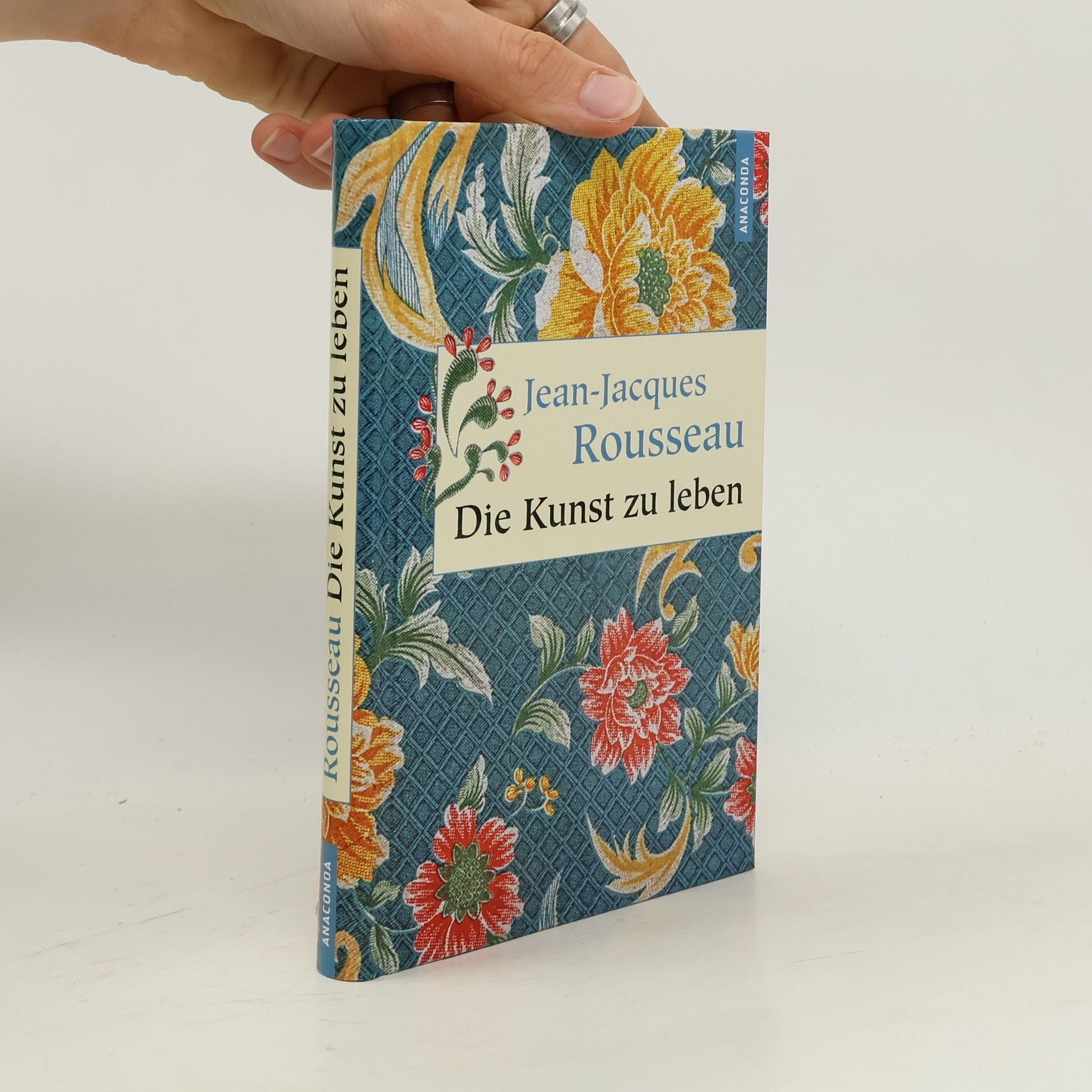 Jean-Jacques Rousseau Die Kunst zu leben